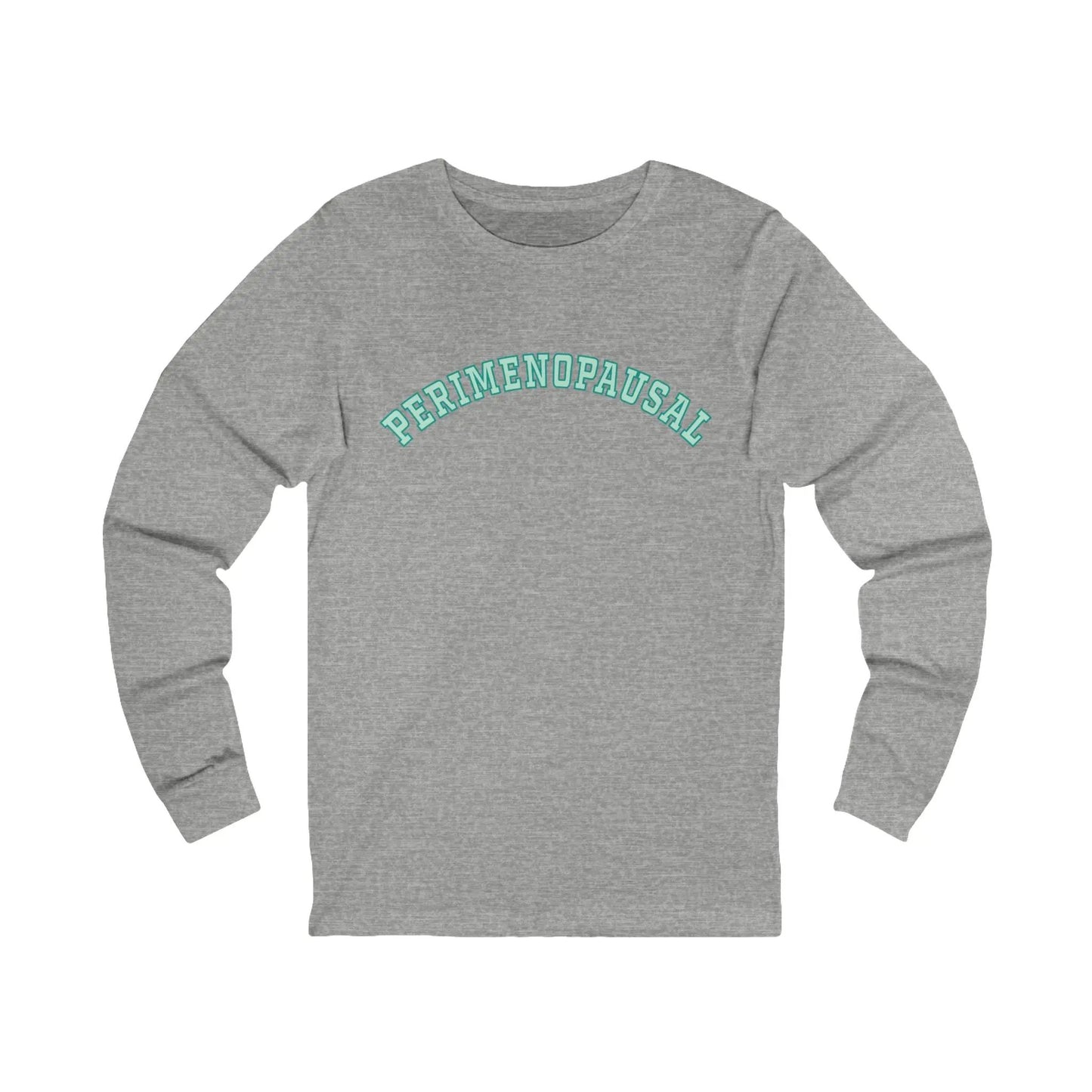 "Perimenopausal" Long-Sleeved Tee Printify