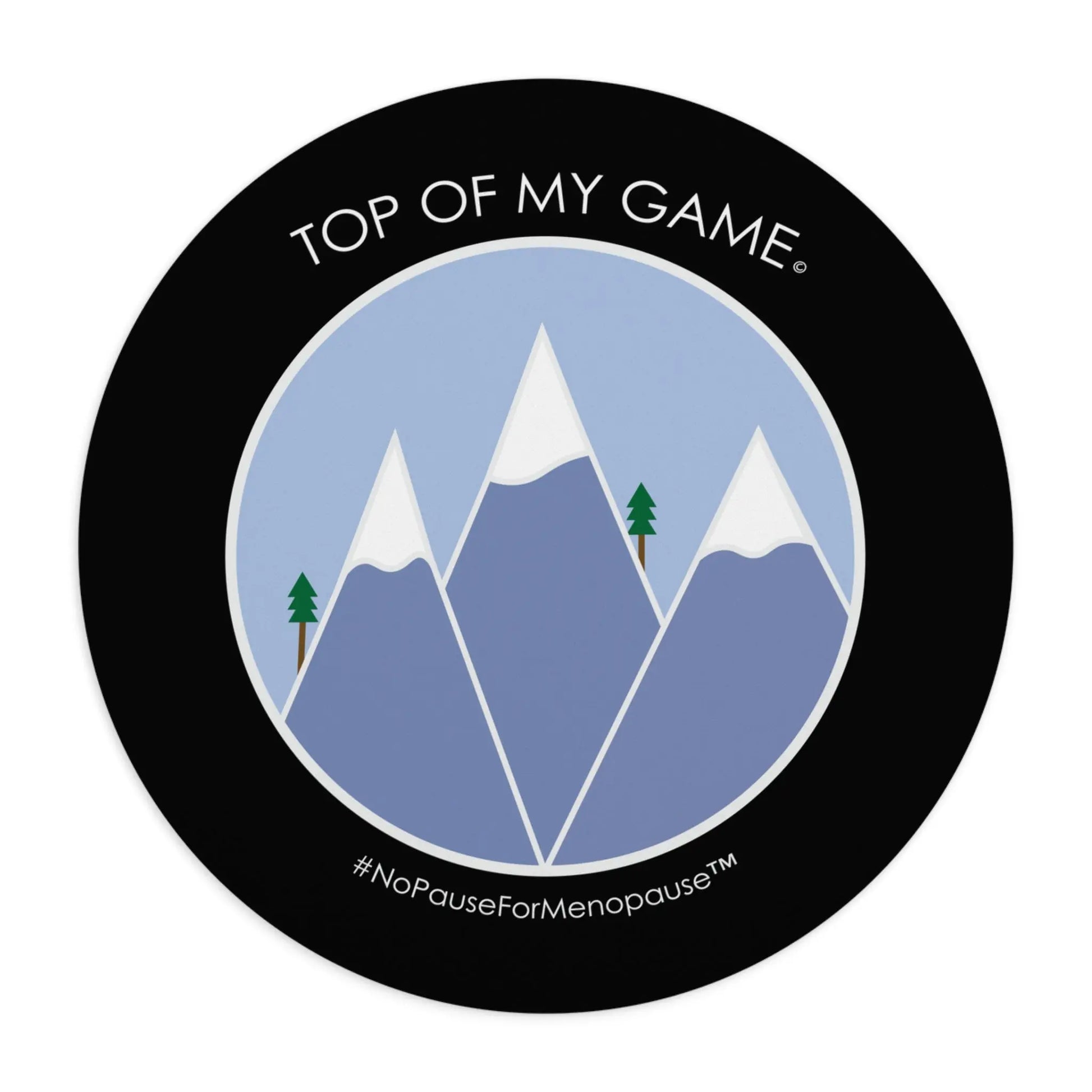 "Top of My Game" Mouse Pad - #NoPauseForMenopause