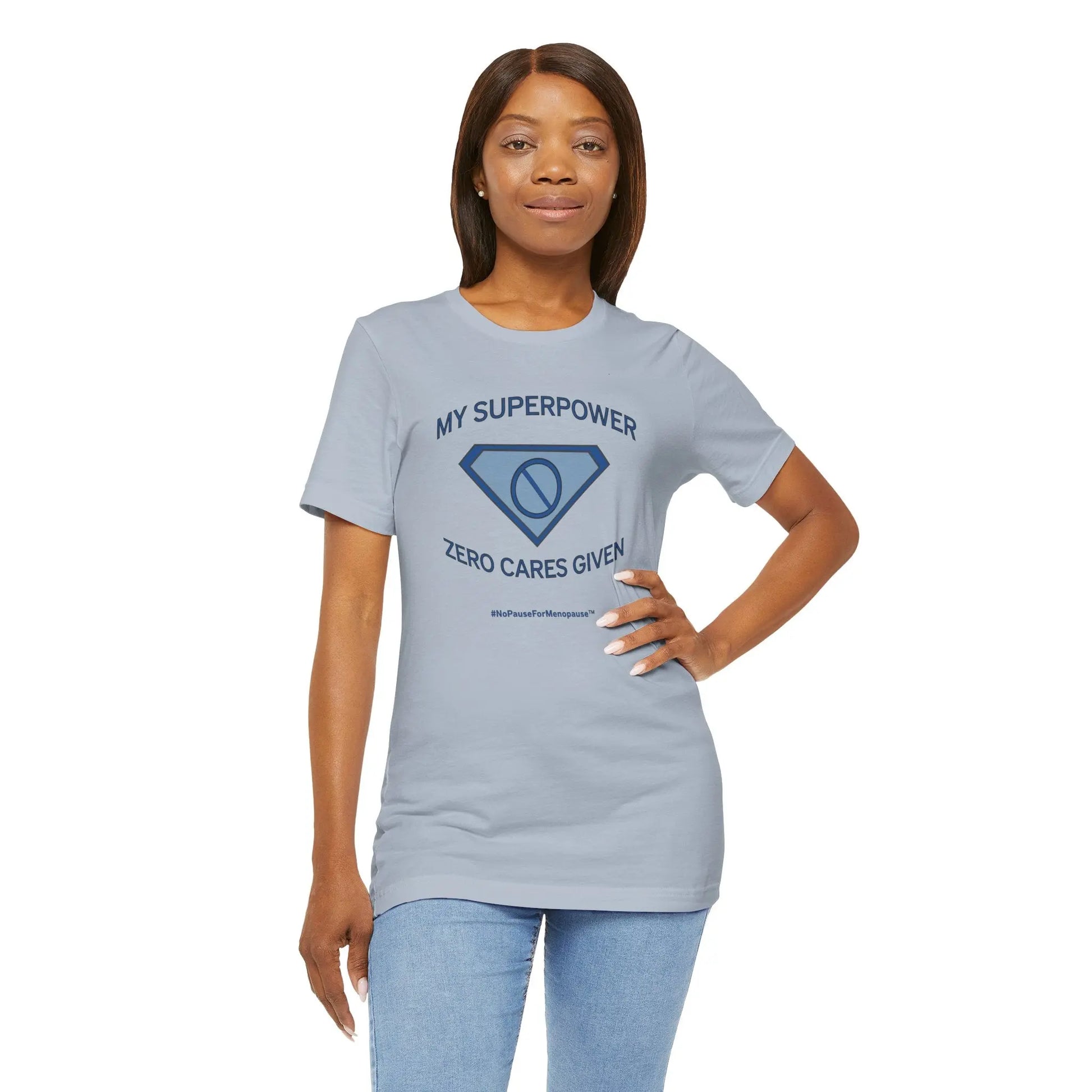 "My Superpower: Zero Cares Given" Unisex Tee Printify