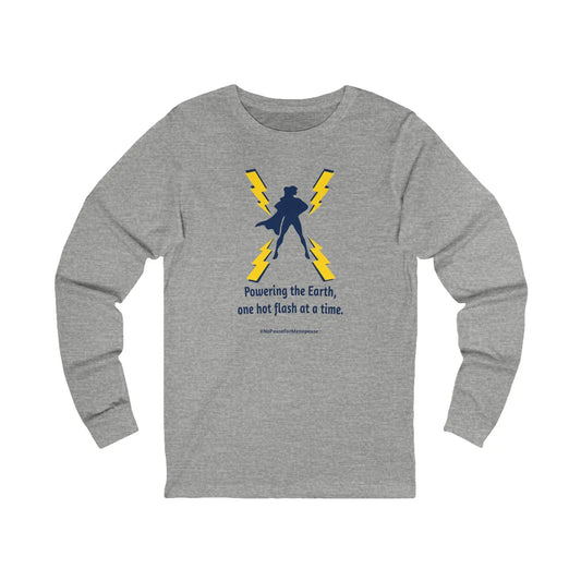 "Hot Flash Powering the Earth" Long Sleeve Tee Printify