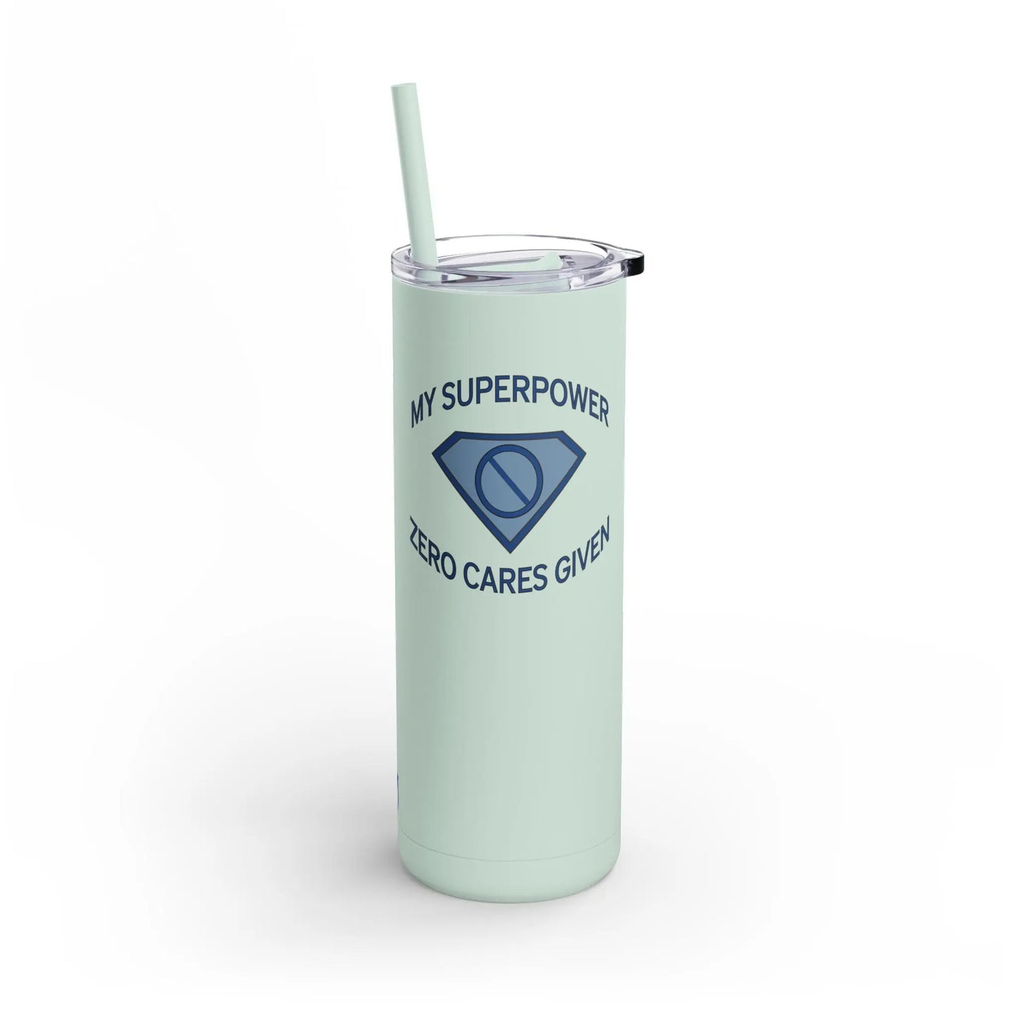 "My Superpower: Zero Cares Given" Tumbler Printify