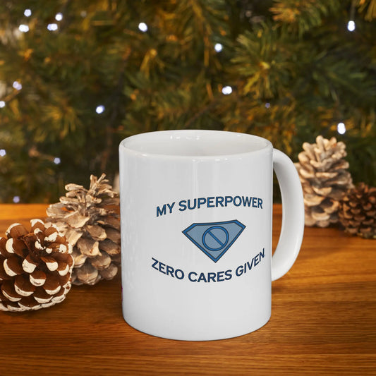 "My Superpower: Zero Cares Given" Mug - #NoPauseForMenopause