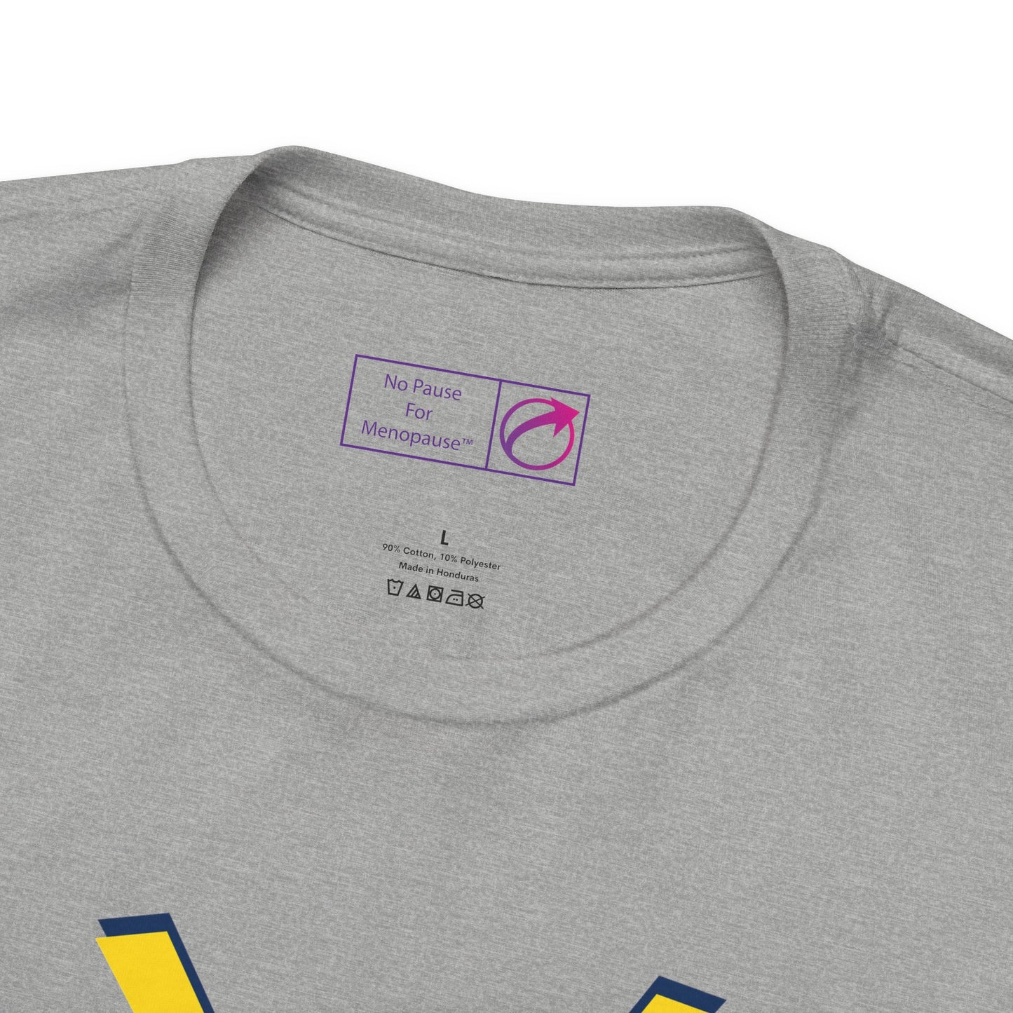 "Powering the Earth" Unisex Tee - #NoPauseForMenopause