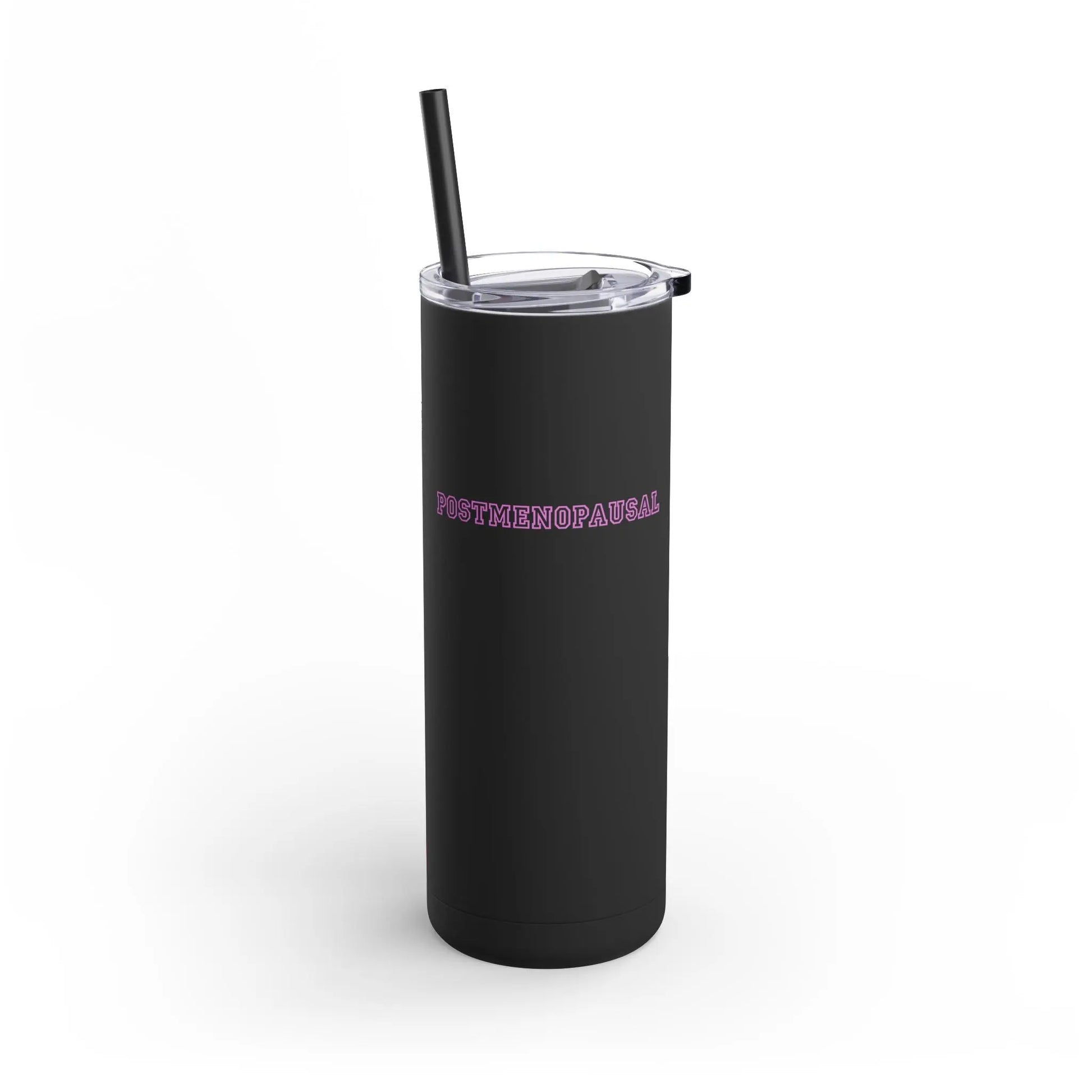 "Postmenopausal" Skinny Tumbler with Straw  (Color: Dusty Blue) - #NoPauseForMenopause