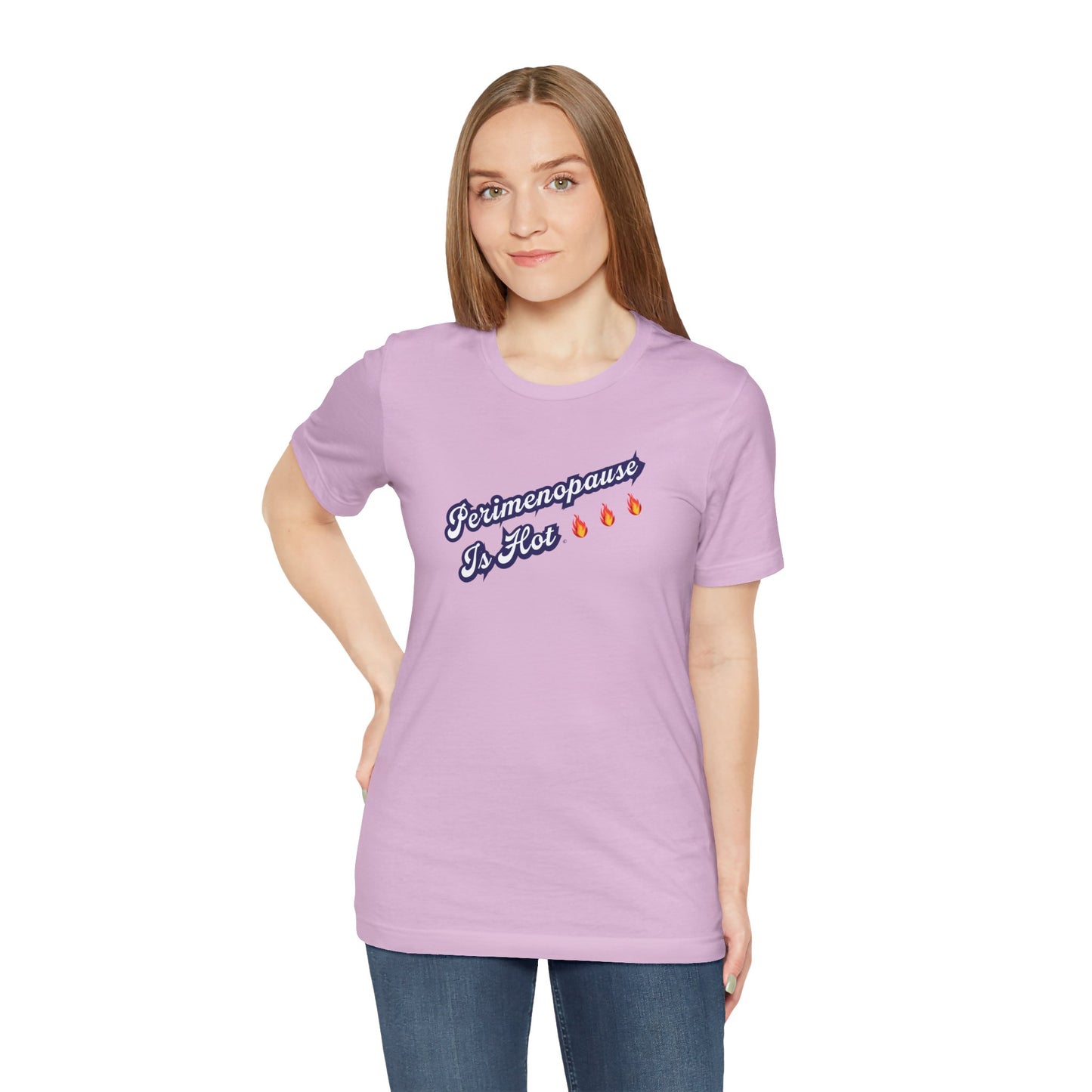 "Perimenopause Is Hot" Unisex Tee - #NoPauseForMenopause