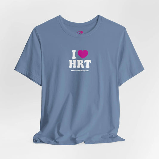 "I Heart HRT" Unisex Tee - #NoPauseForMenopause