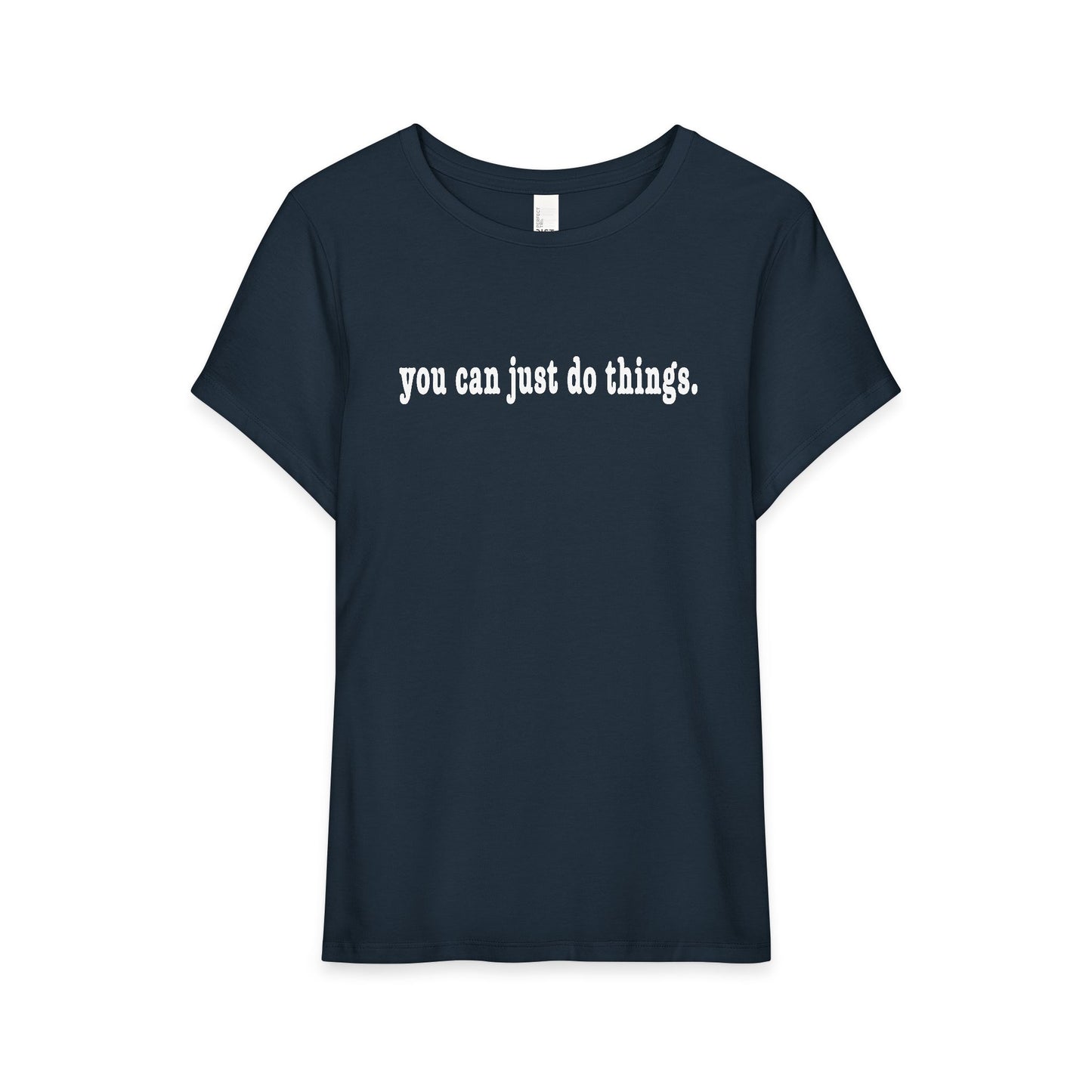 "You Can Just Do Things" Tee