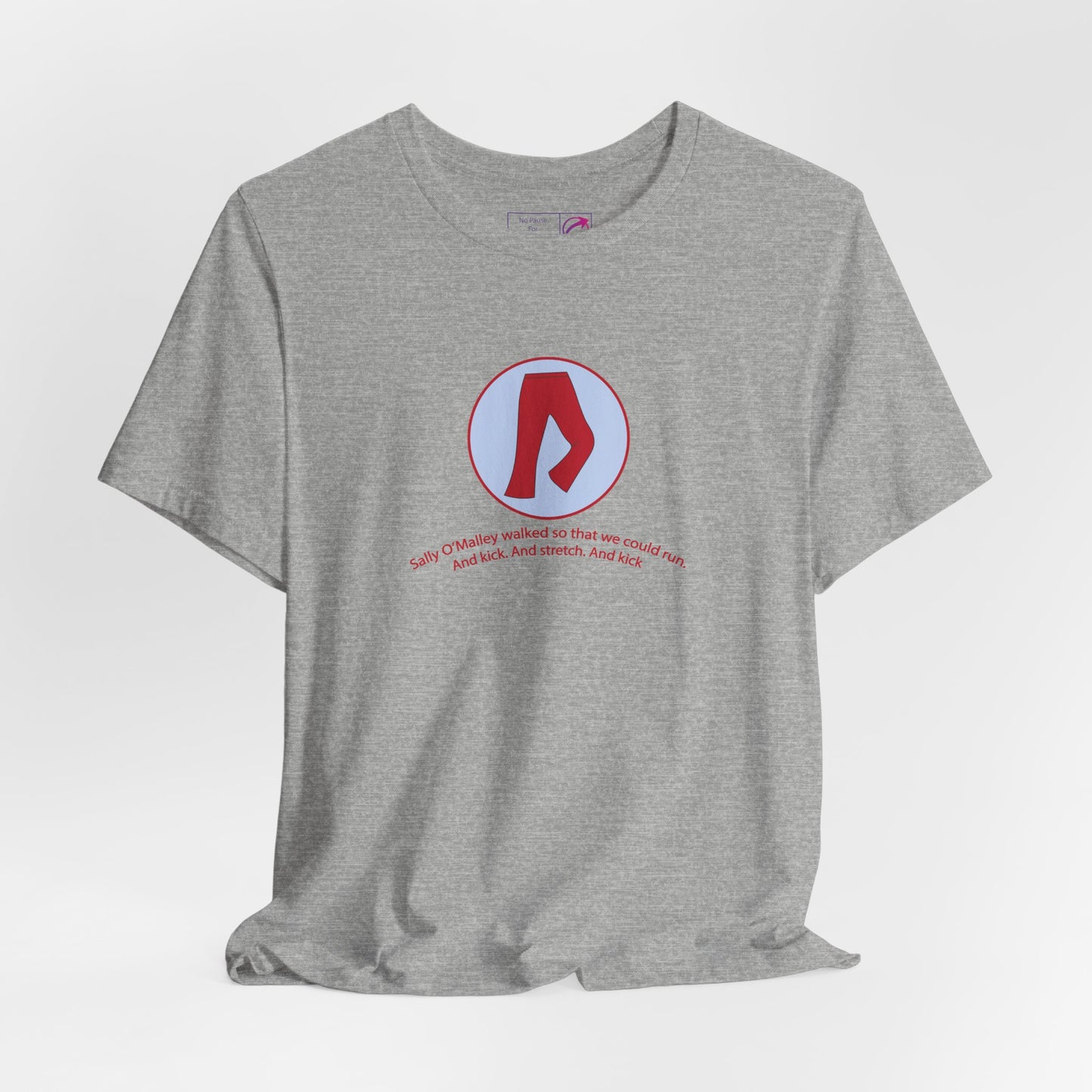 "Sally O'Malley Walked" Unisex Tee - #NoPauseForMenopause
