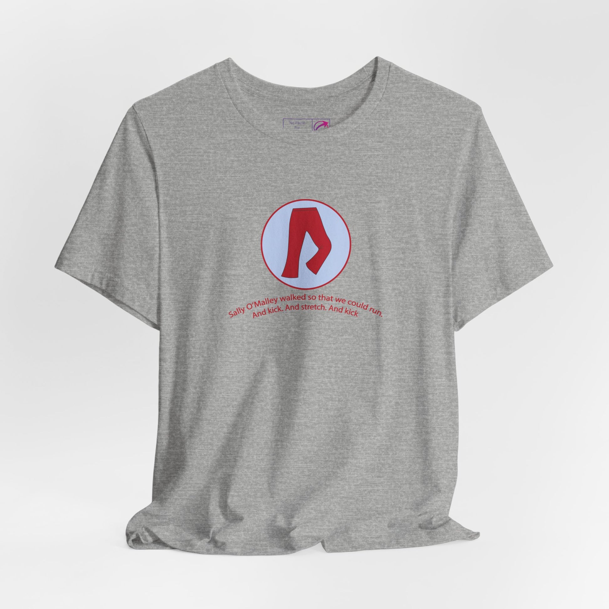 "Sally O'Malley Walked" Unisex Tee - #NoPauseForMenopause
