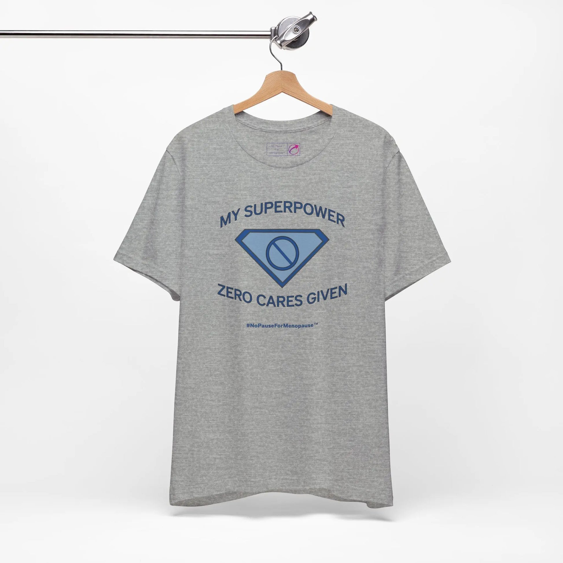 "My Superpower: Zero Cares Given" Unisex Tee Printify