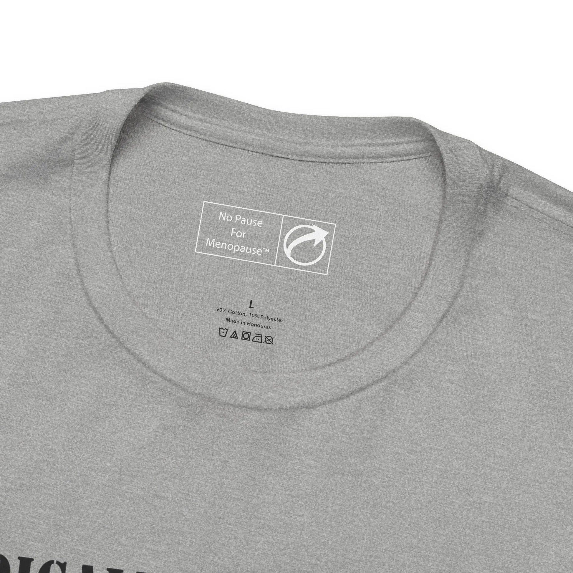 "Medically Menopausal: Strong AF" Unisex Tee Printify