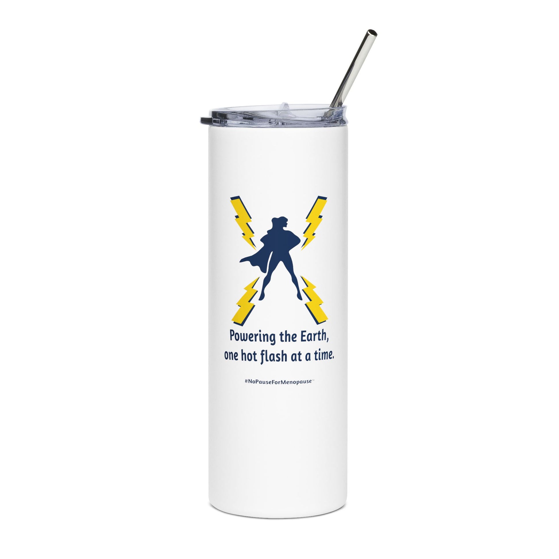 "Powering the Earth" Tumbler - #NoPauseForMenopause