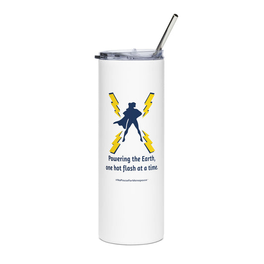 "Powering the Earth" Tumbler - #NoPauseForMenopause
