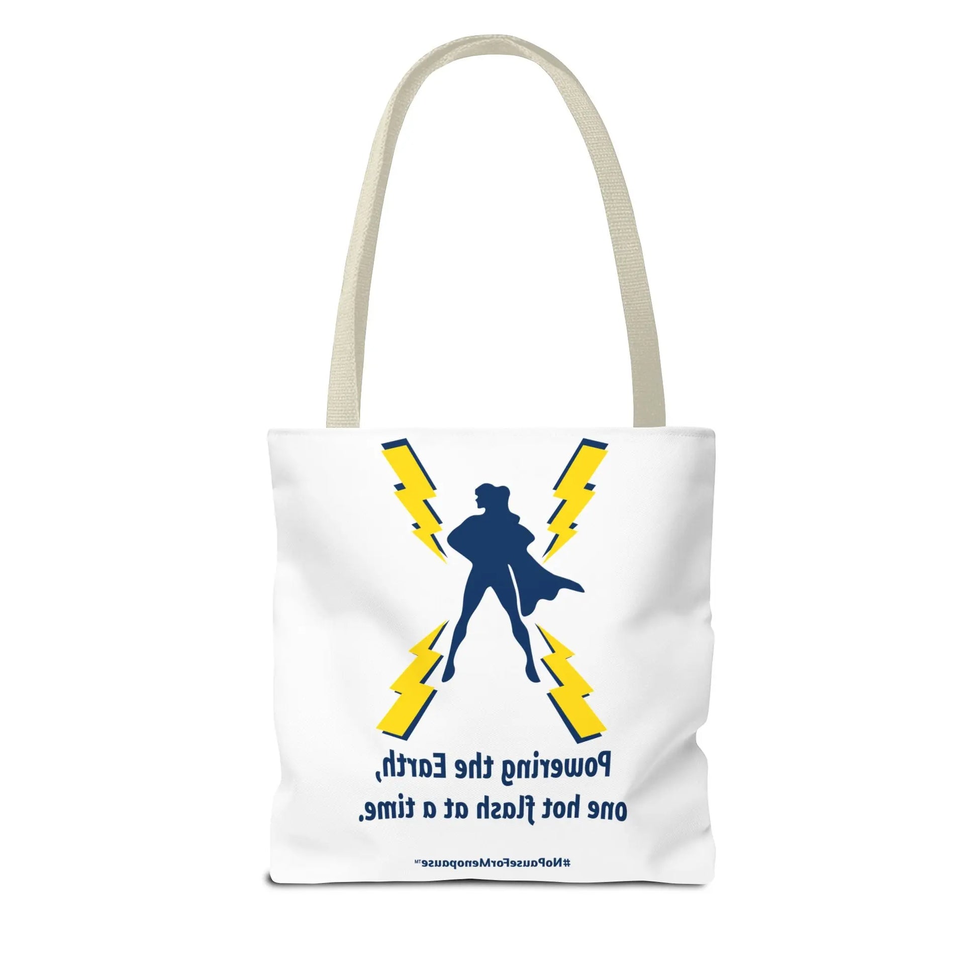 "Hot Flash Powering the Earth" Tote Bag Printify