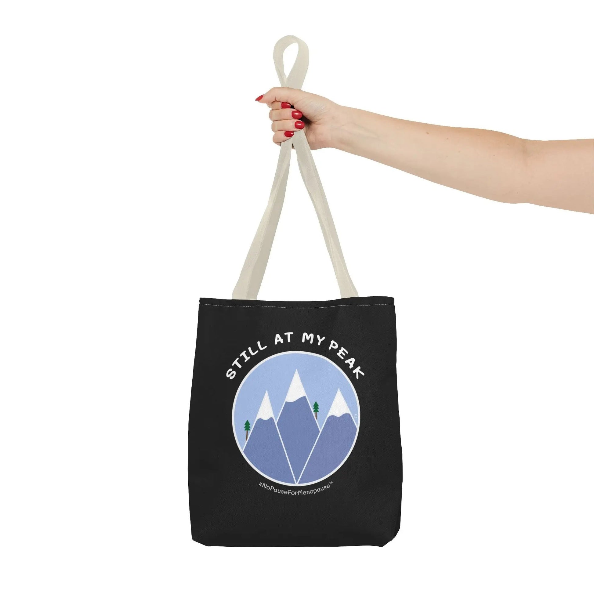"Still At My Peak" Tote Bag Printify