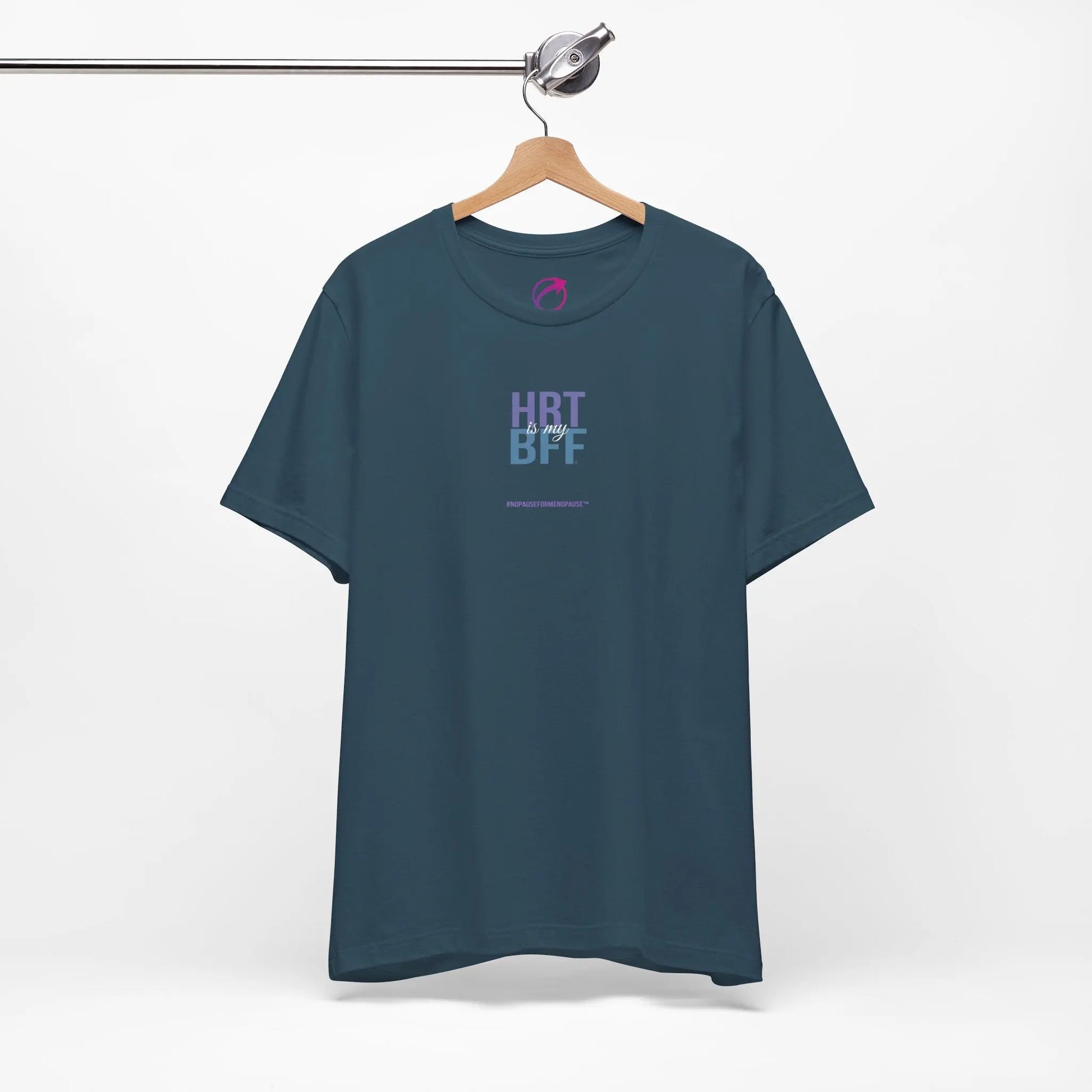 "HRT is my BFF" Unisex Tee - #NoPauseForMenopause