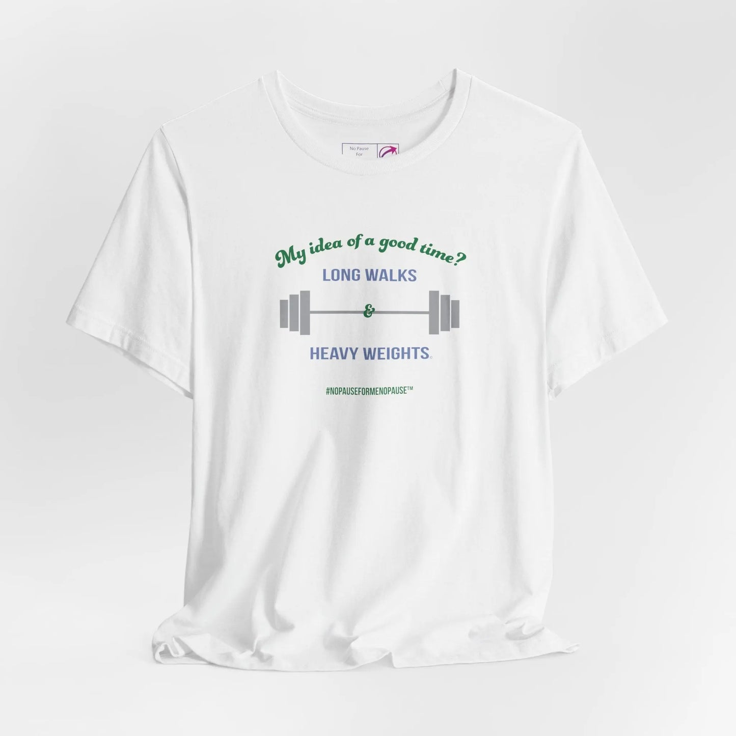 "Long Walks & Heavy Weights" Unisex Tee Printify