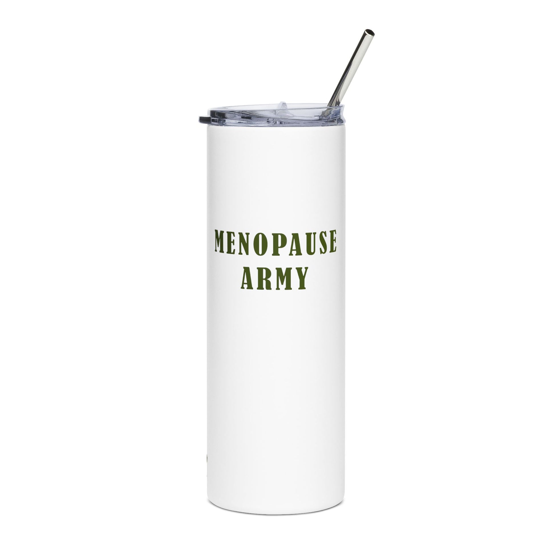 "Menopause Army" Tumbler - #NoPauseForMenopause