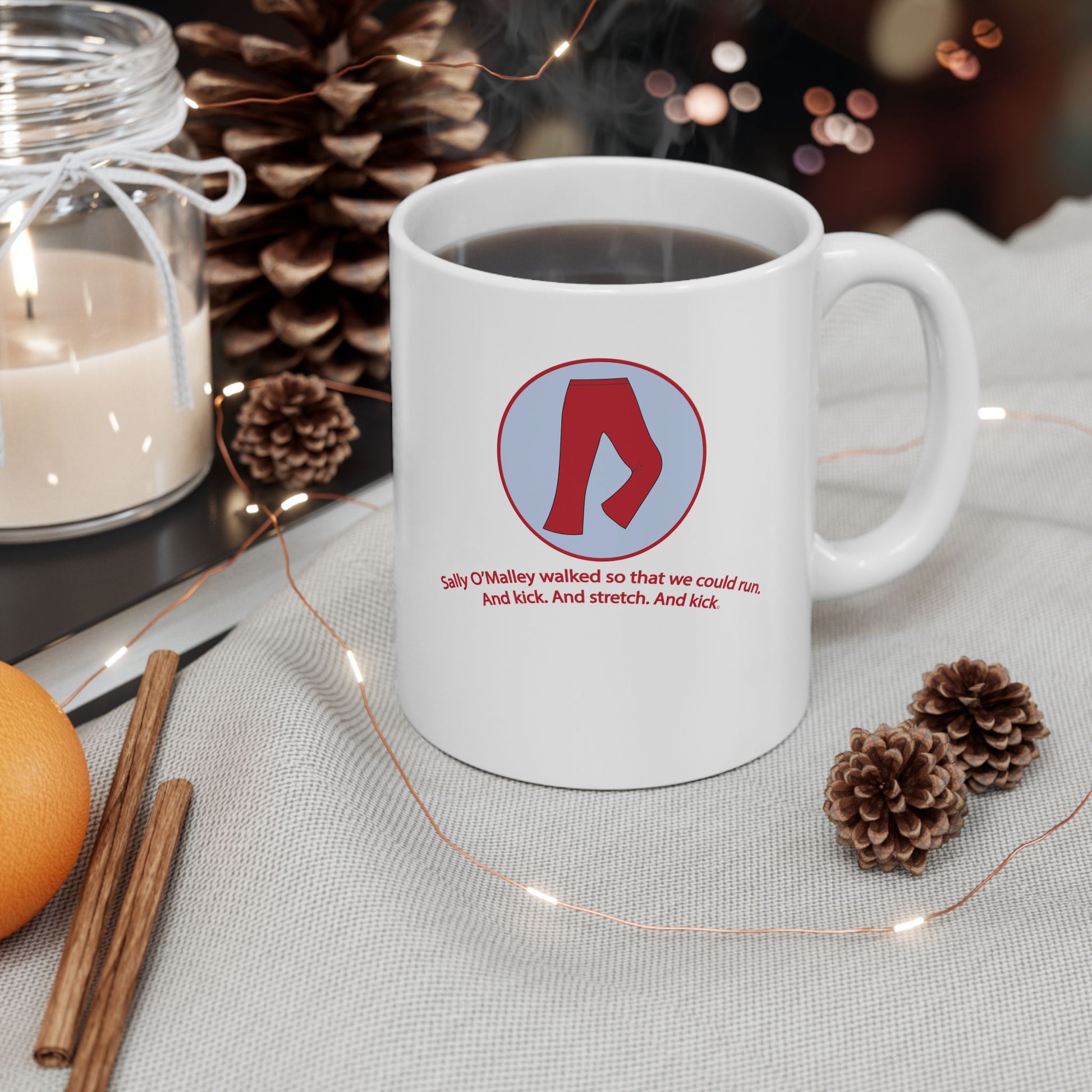 "Sally O'Malley Walked" Coffee Mug - #NoPauseForMenopause