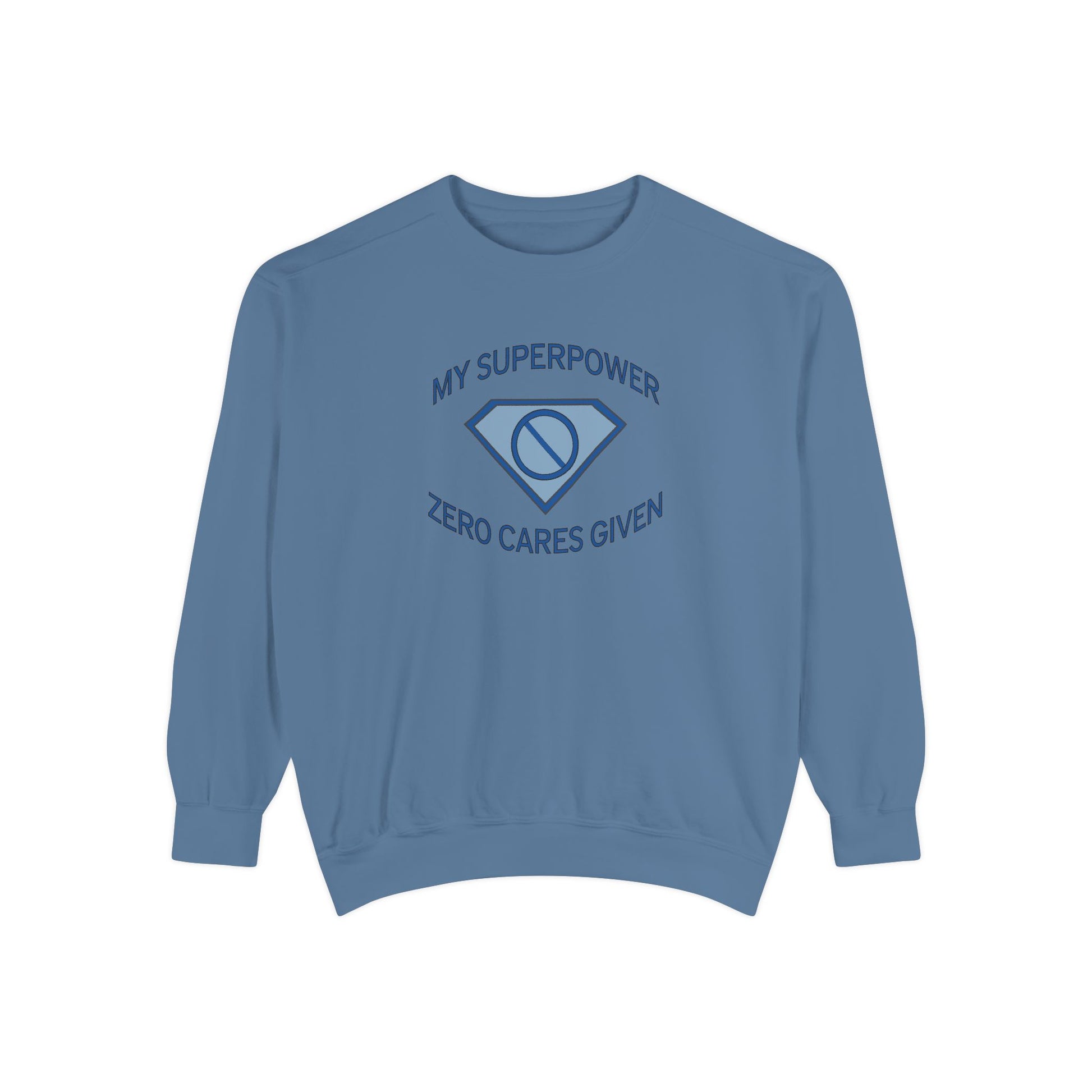 "My Superpower: Zero Cares Given" Sweatshirt - #NoPauseForMenopause