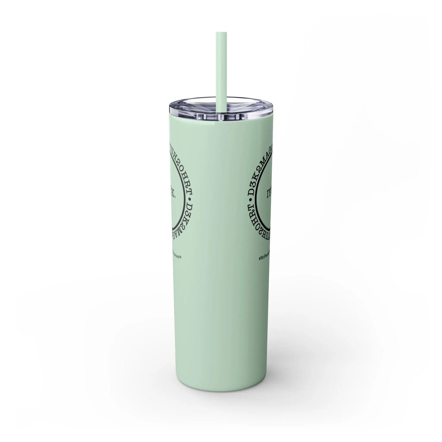 Side View - "IYKYK" Skinny Tumbler with Straw (Mint Green) - #NoPauseForMenopause