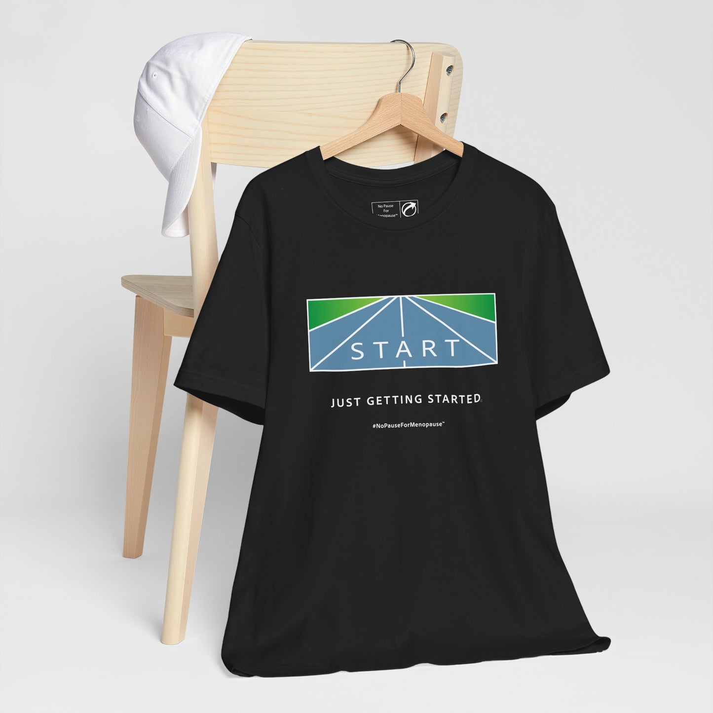 "Just Getting Started" Unisex Tee - #NoPauseForMenopause