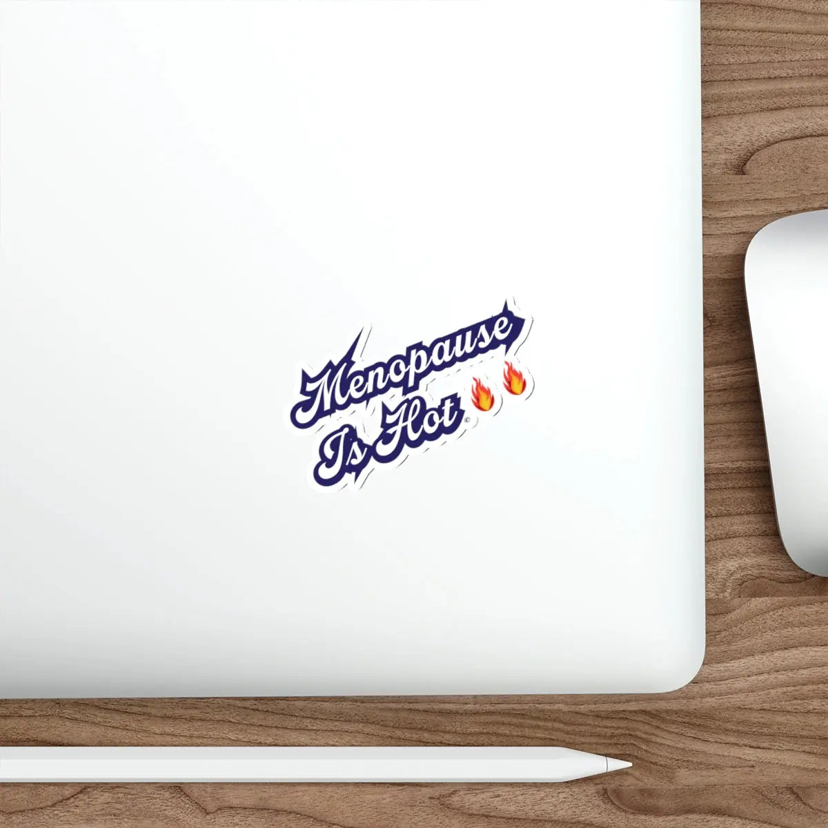 "Menopause is Hot" Sticker Printify