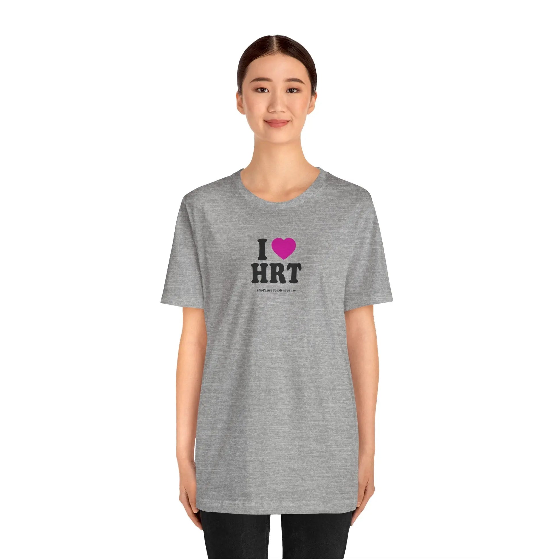 "I Heart HRT" Unisex Tee - #NoPauseForMenopause