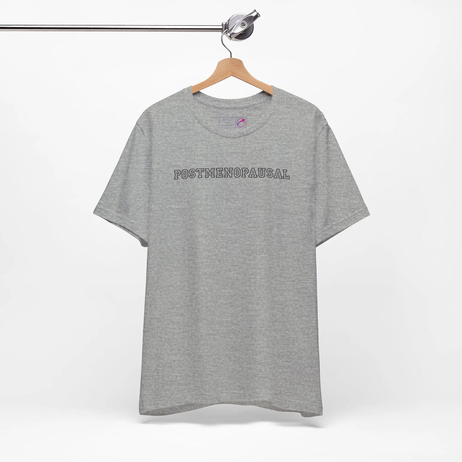 "Postmenopausal" Unisex Tee Printify