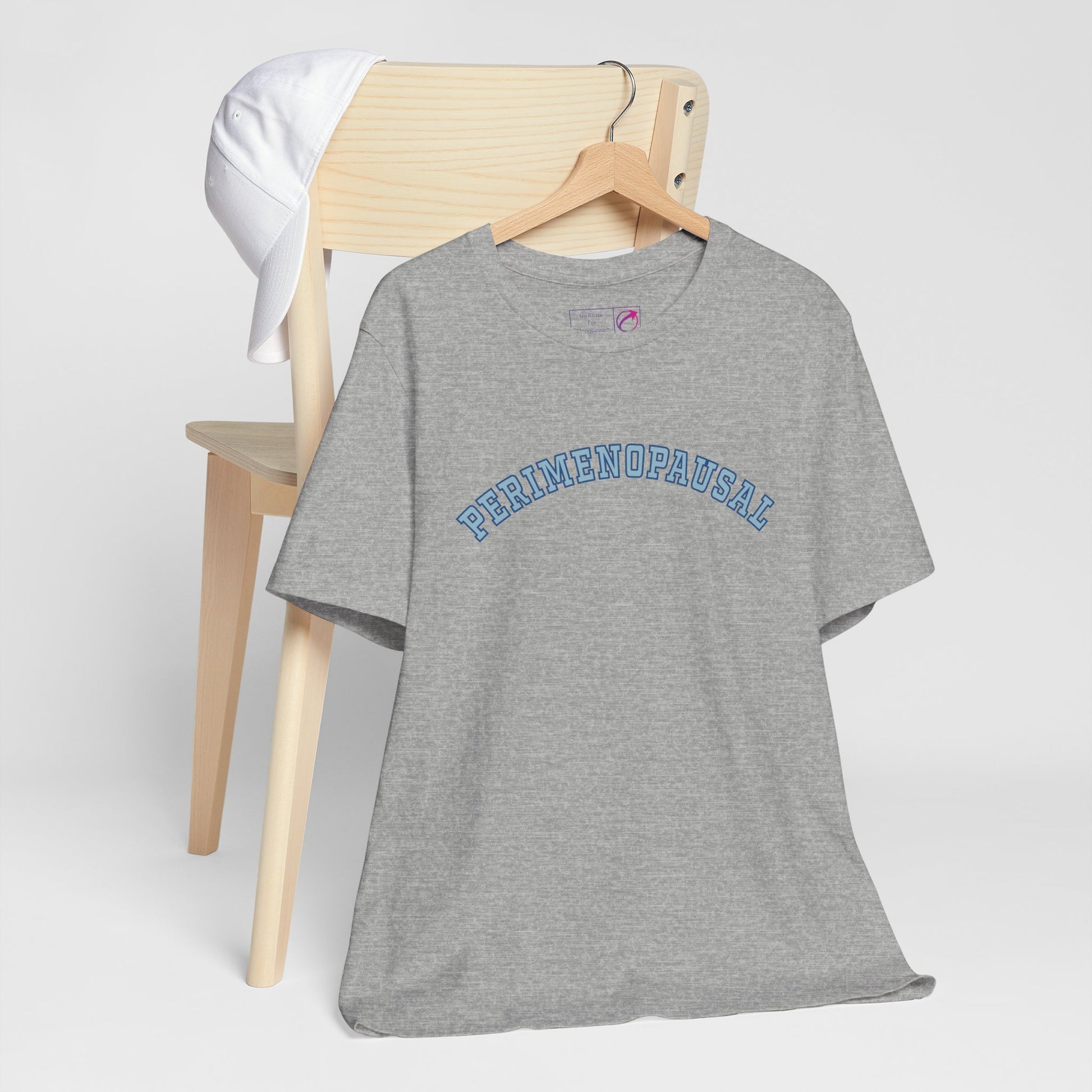 "Perimenopausal" Unisex Tee - #NoPauseForMenopause