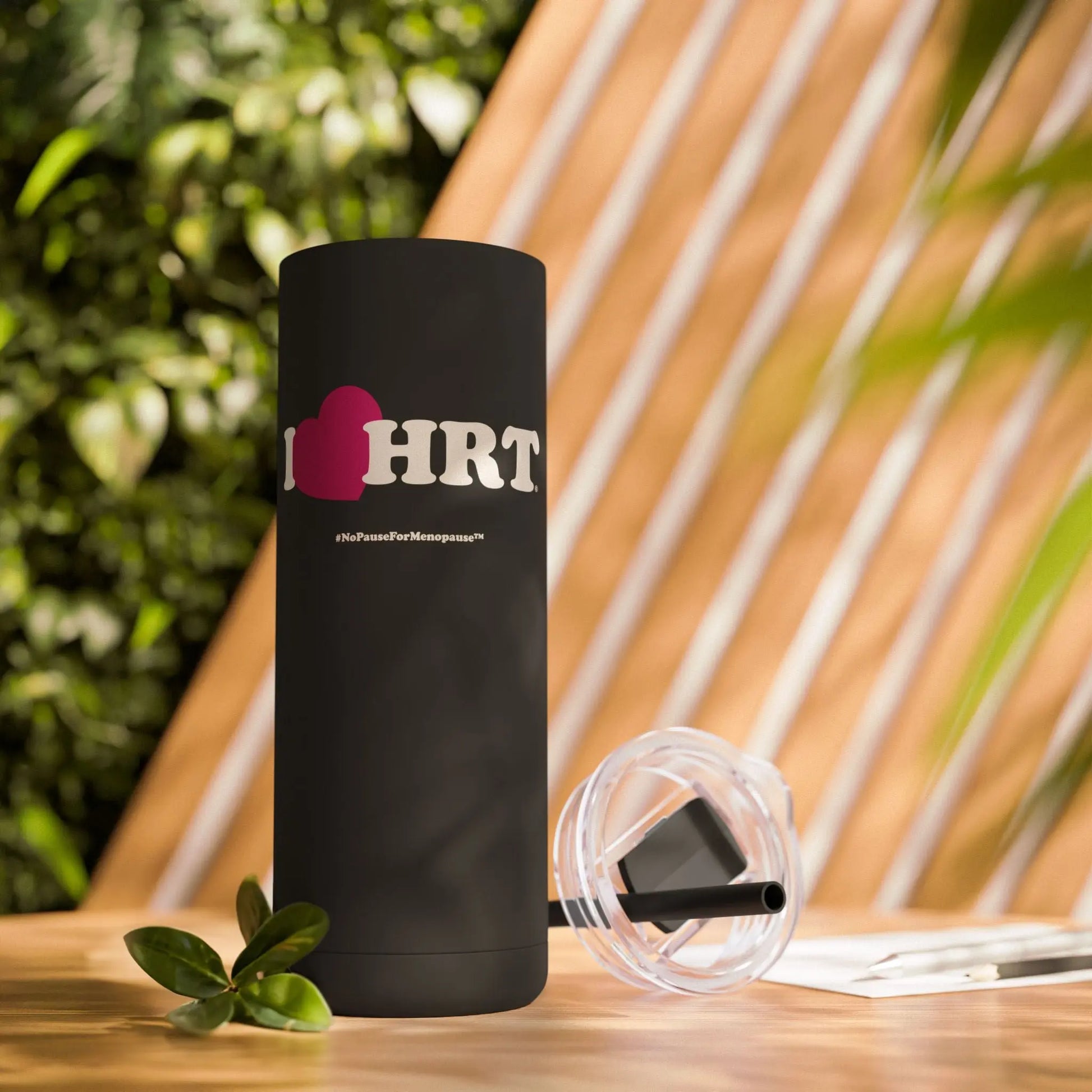 "I Heart HRT" Skinny Tumbler (Linear) - #NoPauseForMenopause