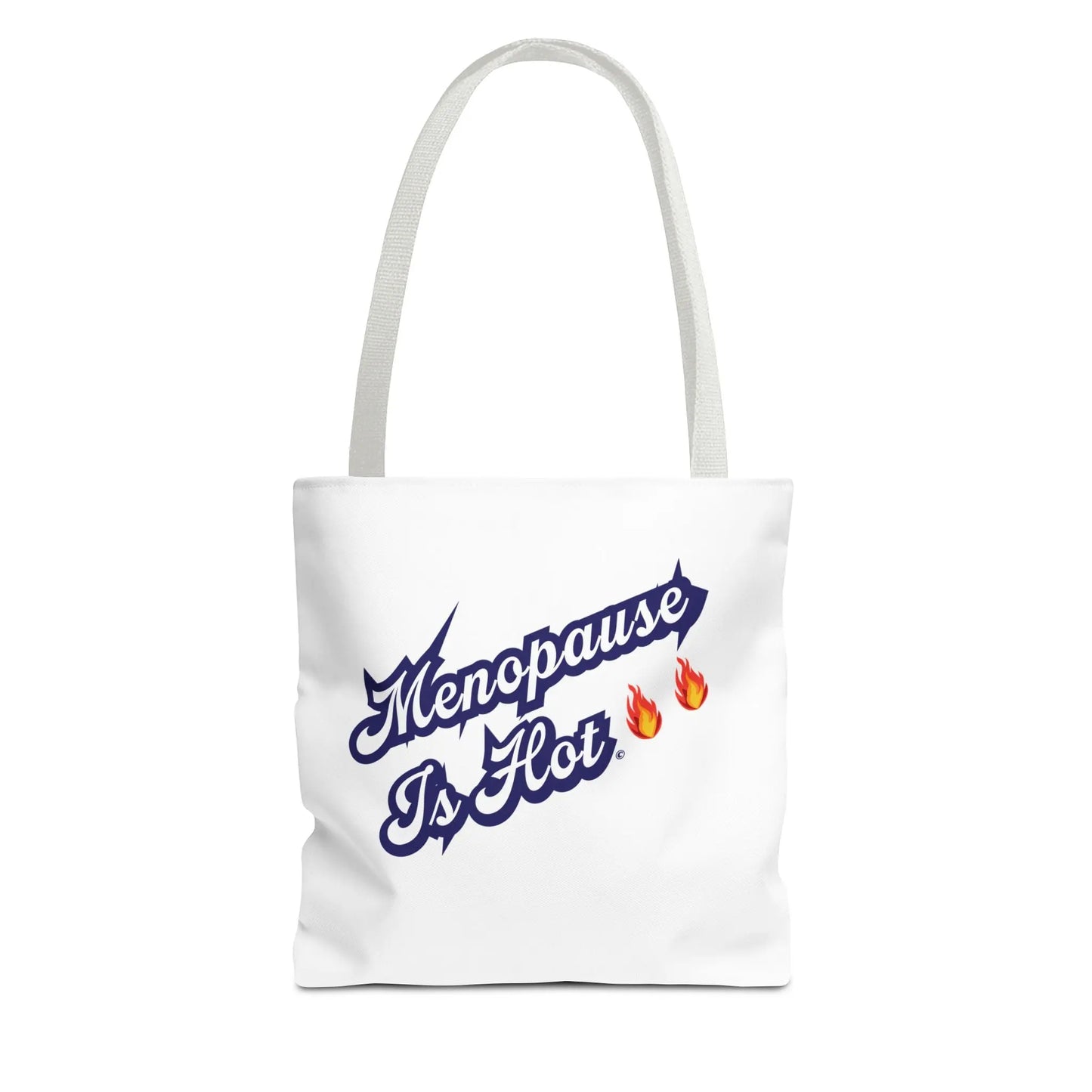 "Menopause Is Hot" Tote Bag Printify