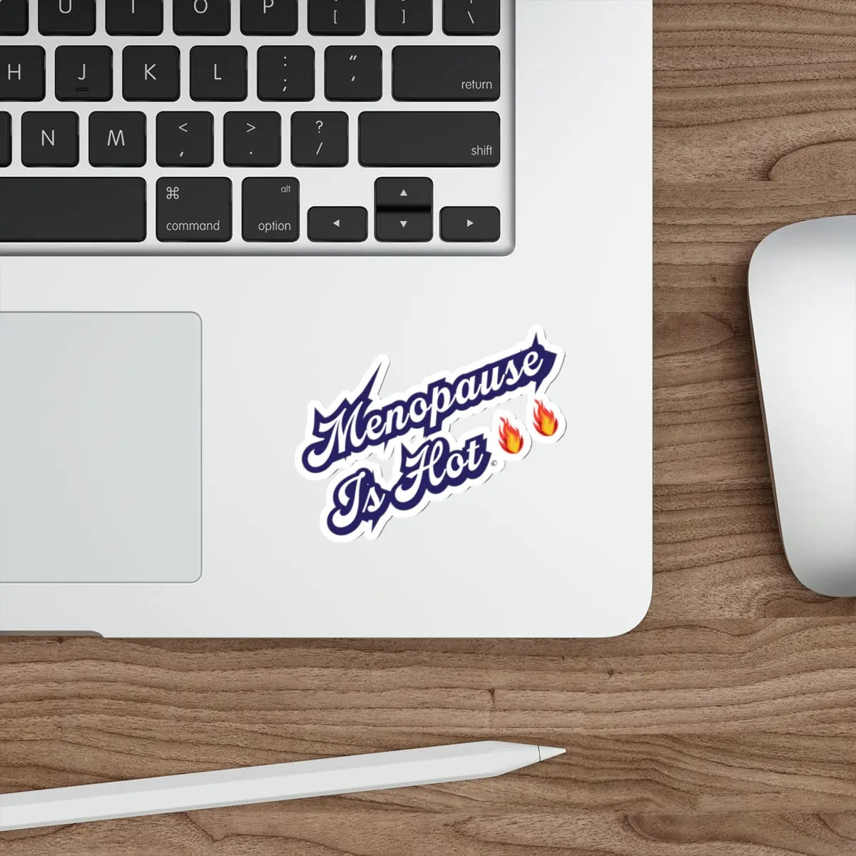 "Menopause is Hot" Sticker Printify