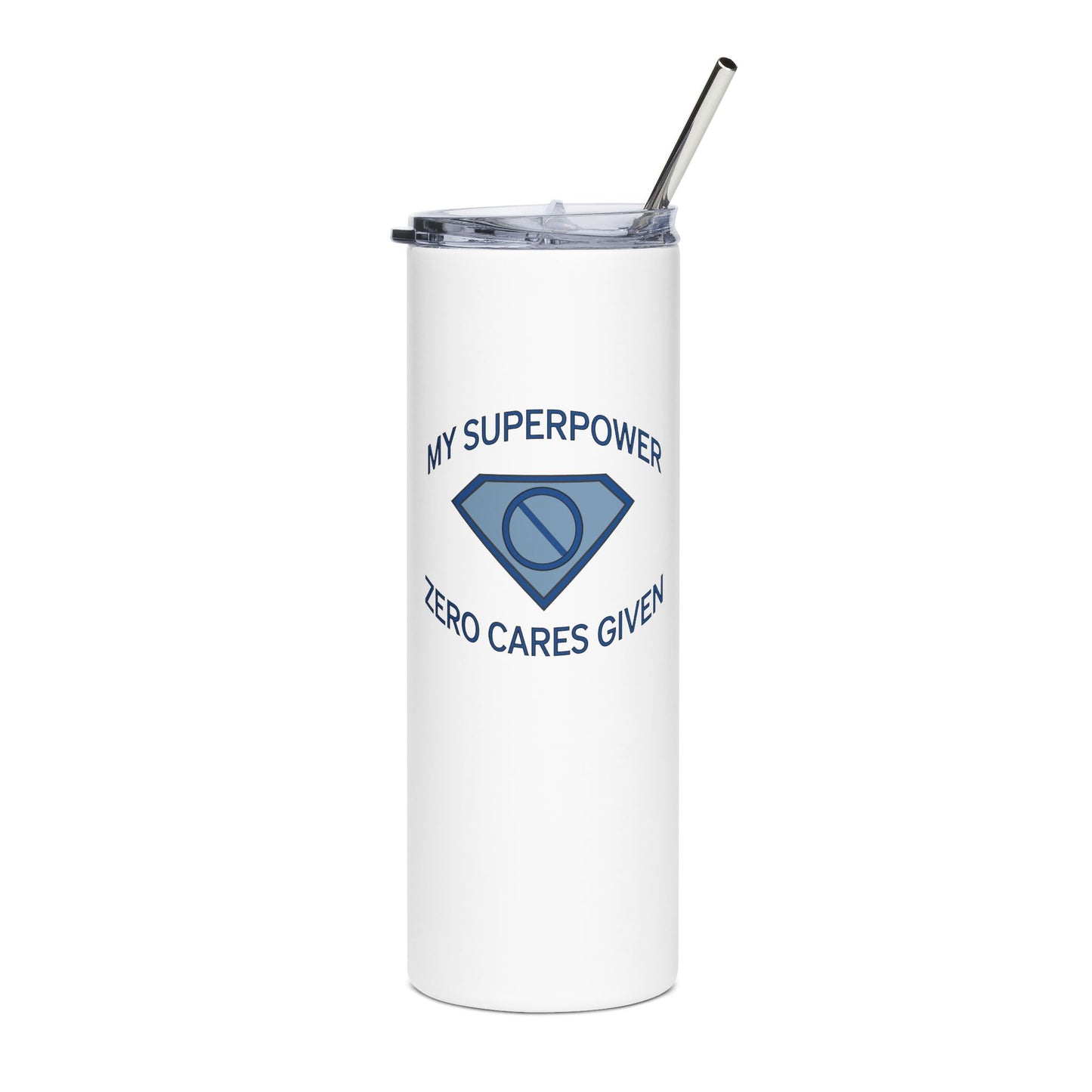 "My Superpower: Zero Cares Given" Tumbler - #NoPauseForMenopause