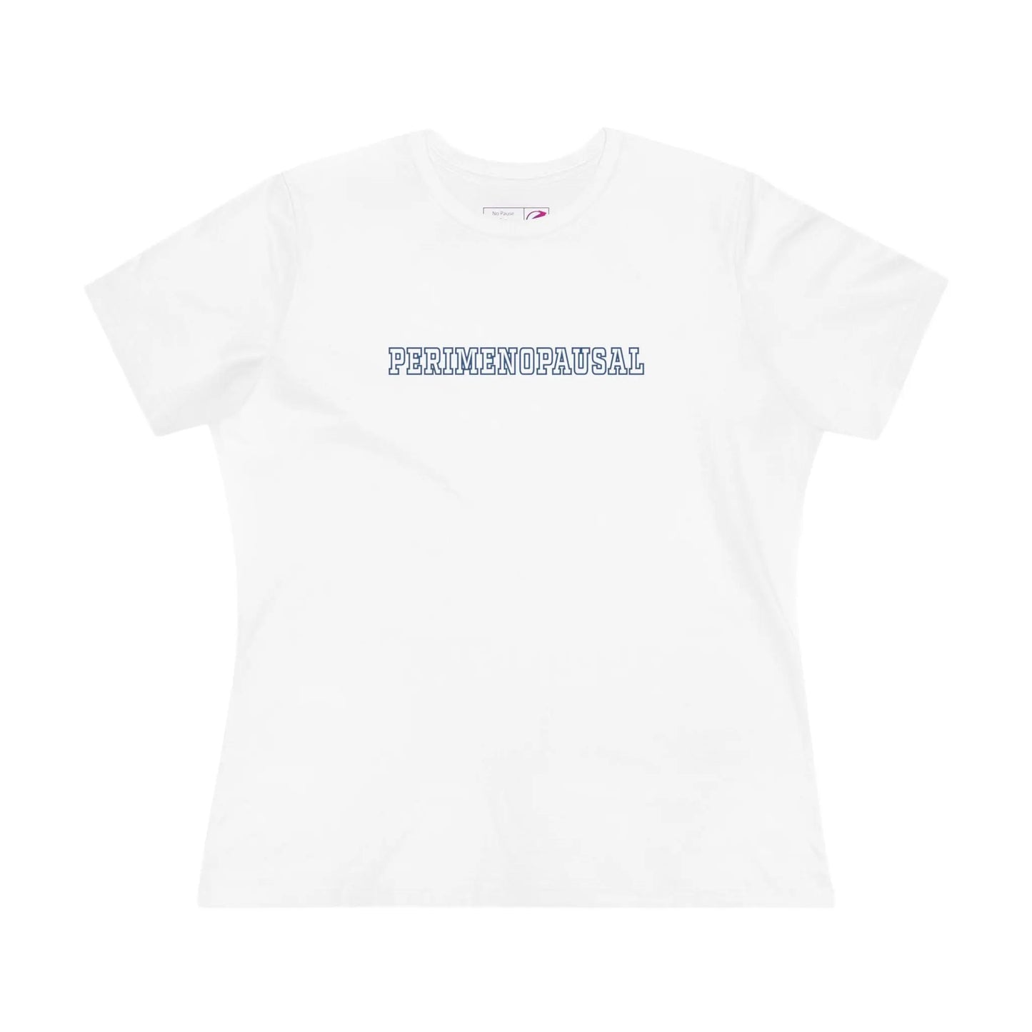 "Perimenopausal" Women's Tee Printify