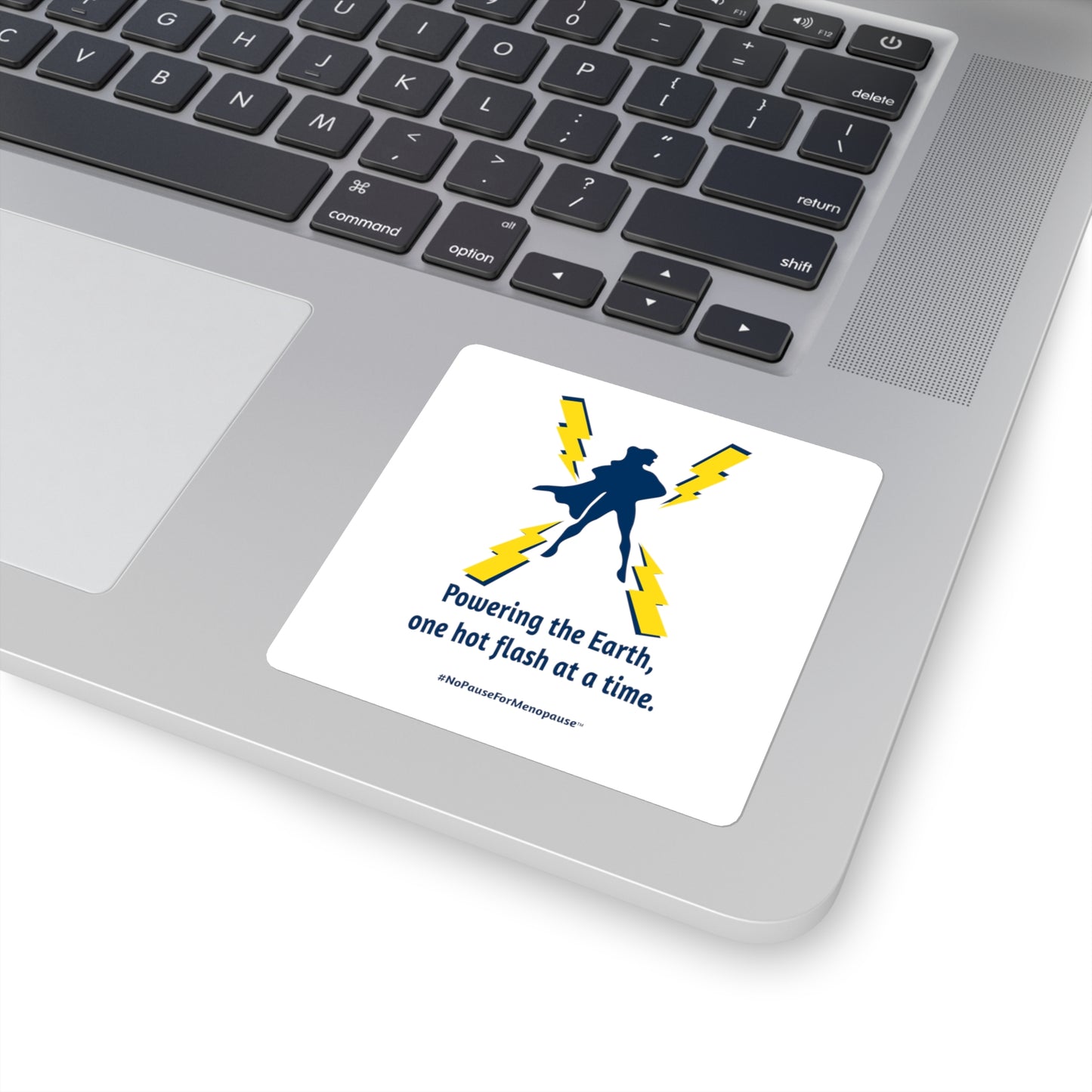 "Powering the Earth" Sticker - #NoPauseForMenopause
