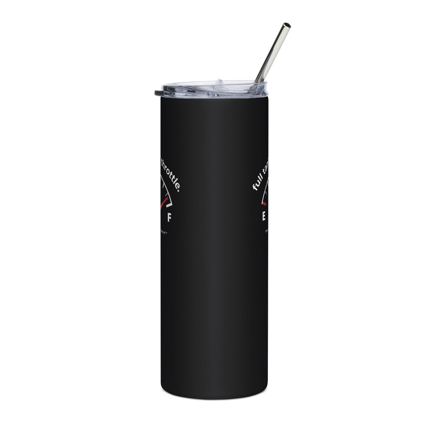 "Full Tank. Full Throttle." Tumbler - #NoPauseForMenopause