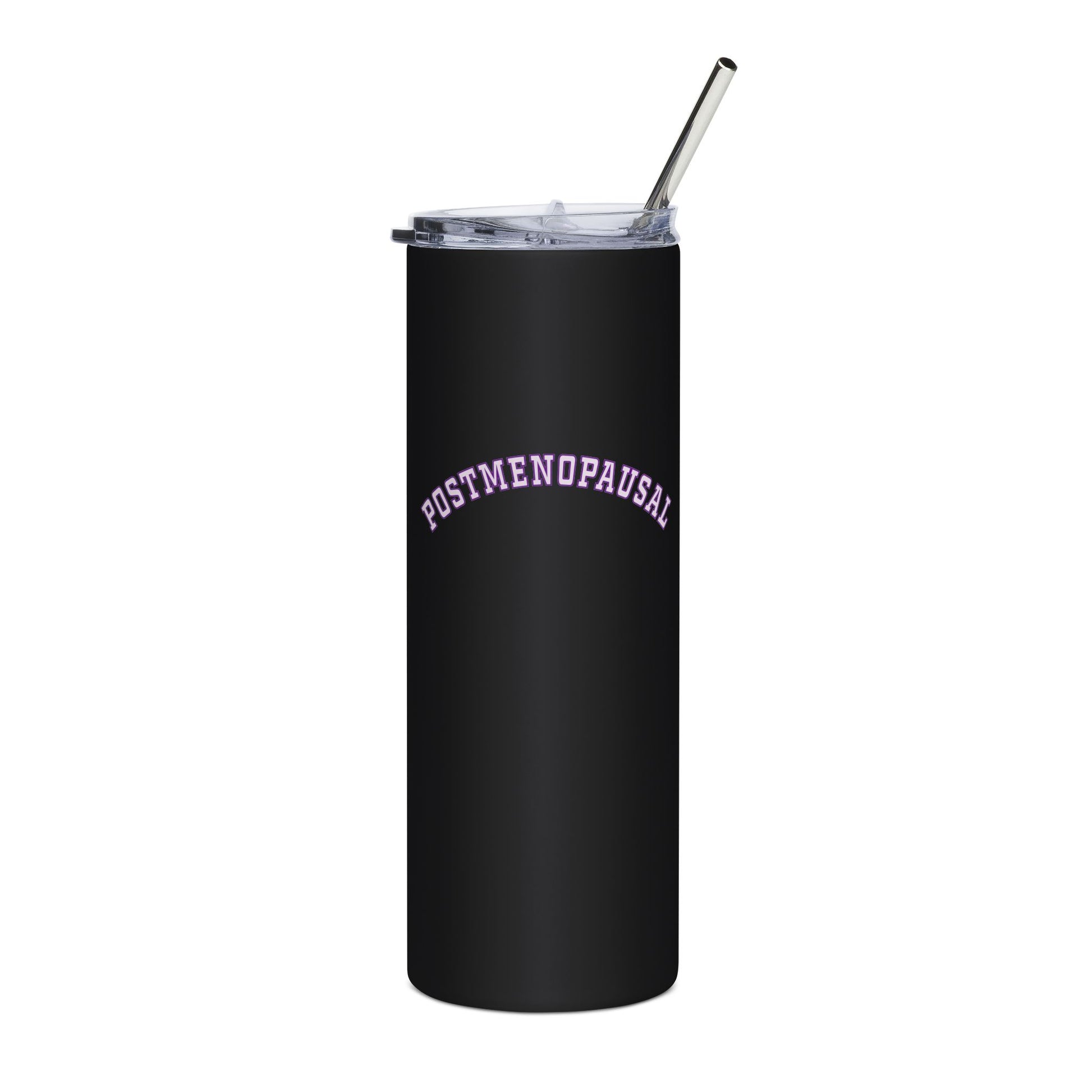 "Postmenopausal" Tumbler - #NoPauseForMenopause