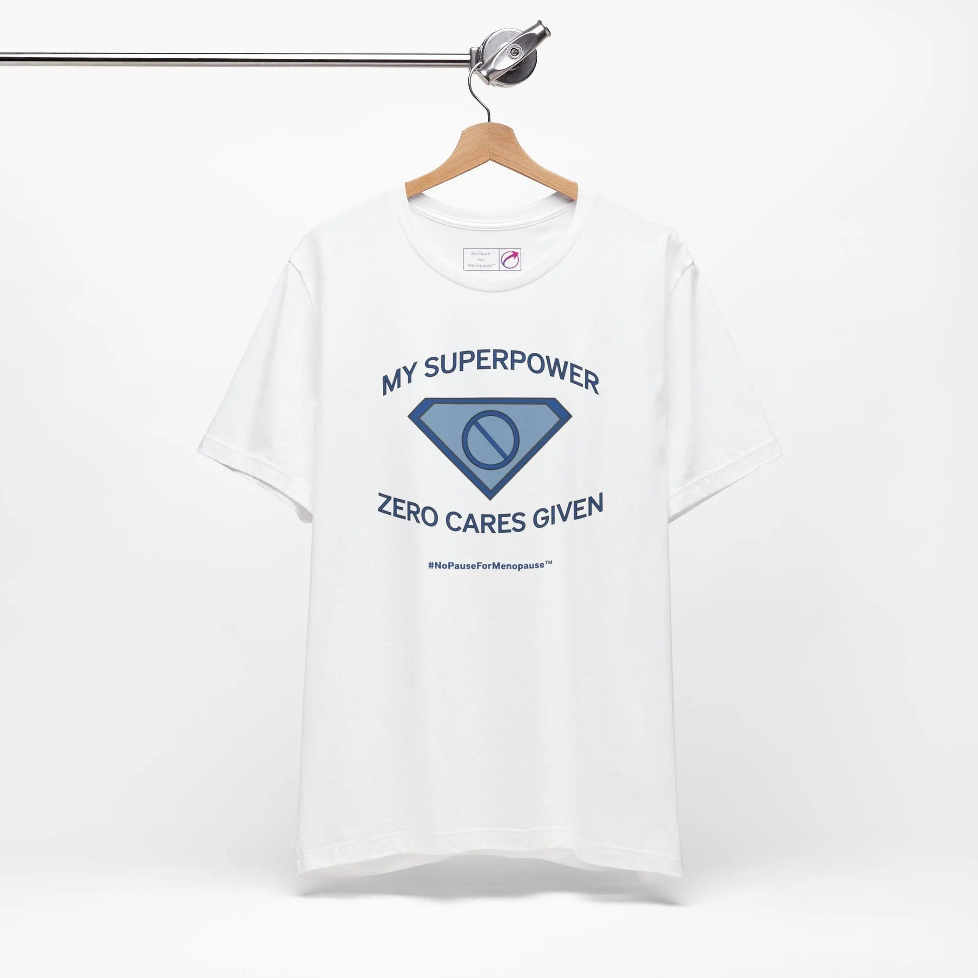 "My Superpower: Zero Cares Given" Unisex Tee Printify