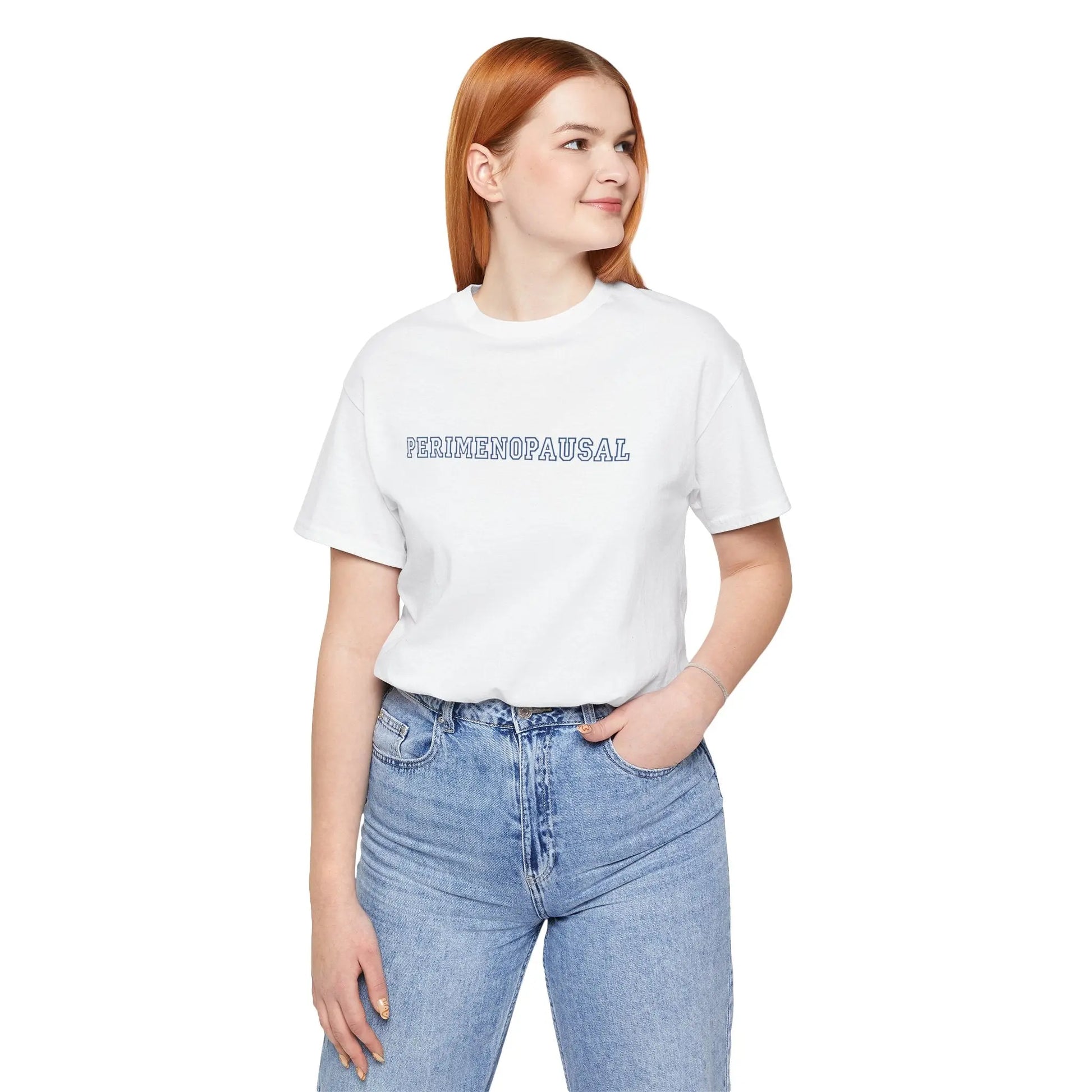 "Perimenopausal" Unisex Tee Printify