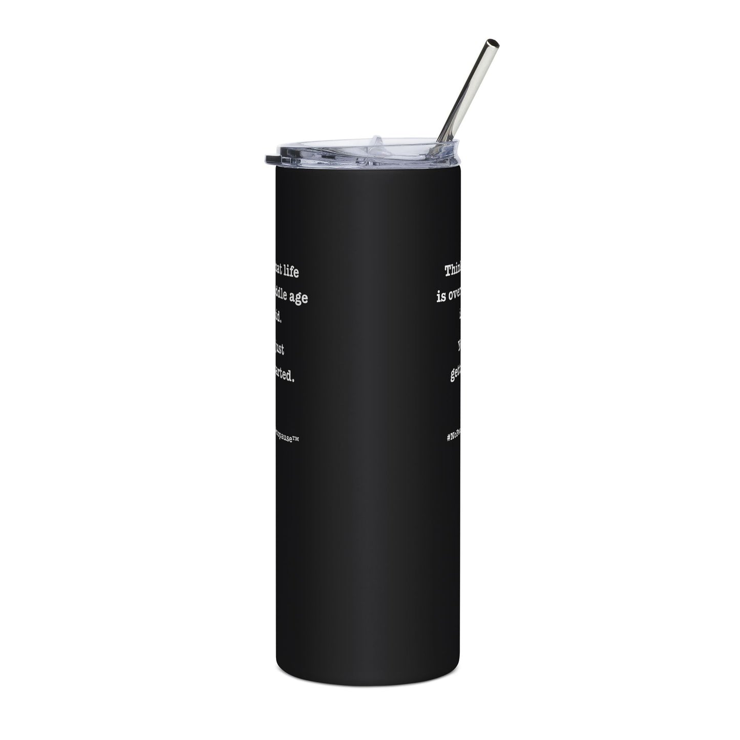 "So Mid" Tumbler - #NoPauseForMenopause