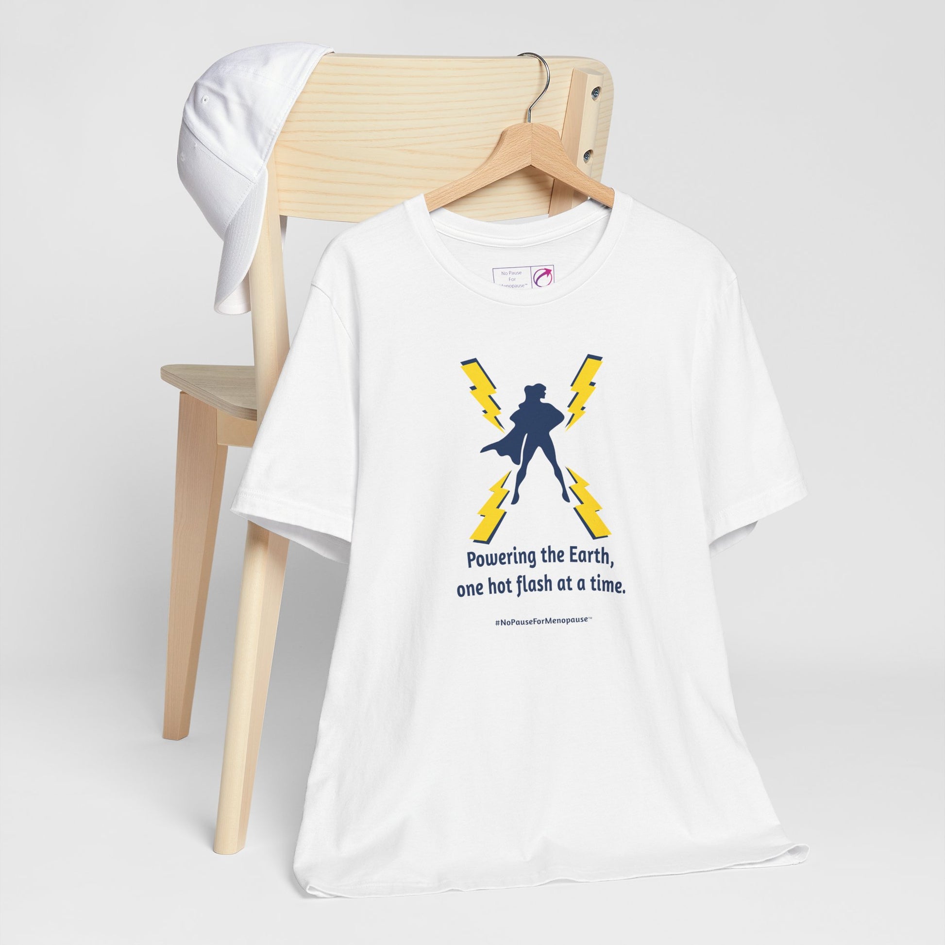 "Powering the Earth" Unisex Tee - #NoPauseForMenopause