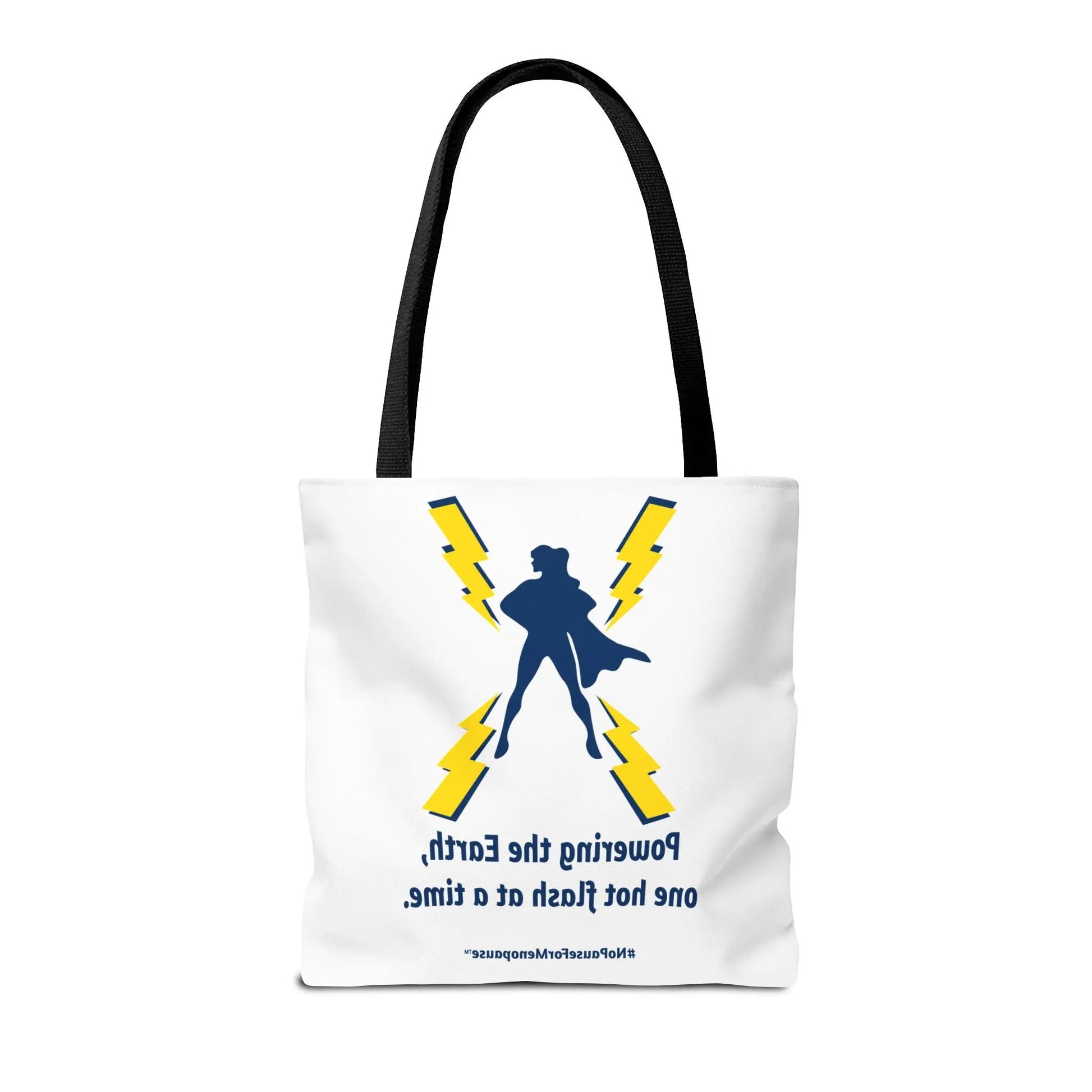 "Hot Flash Powering the Earth" Tote Bag Printify