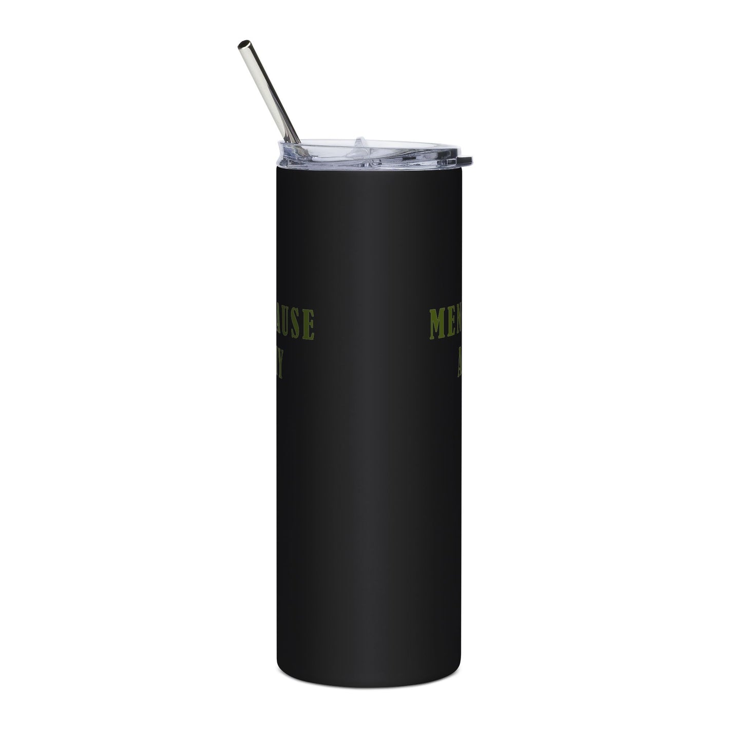 "Menopause Army" Tumbler - #NoPauseForMenopause