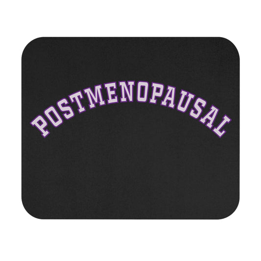"Postmenopausal" Mouse Pad Printify