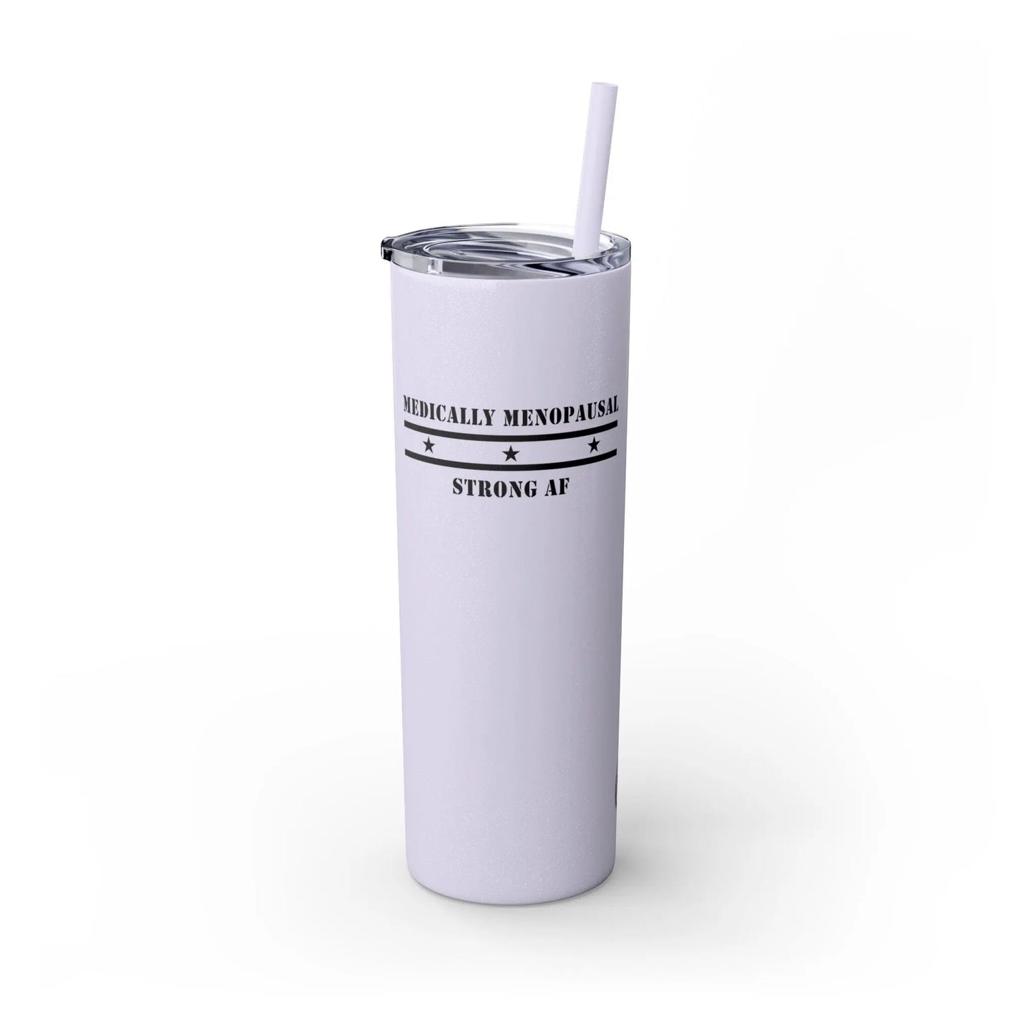 "Medically Menopausal: Strong AF" Tumbler Printify