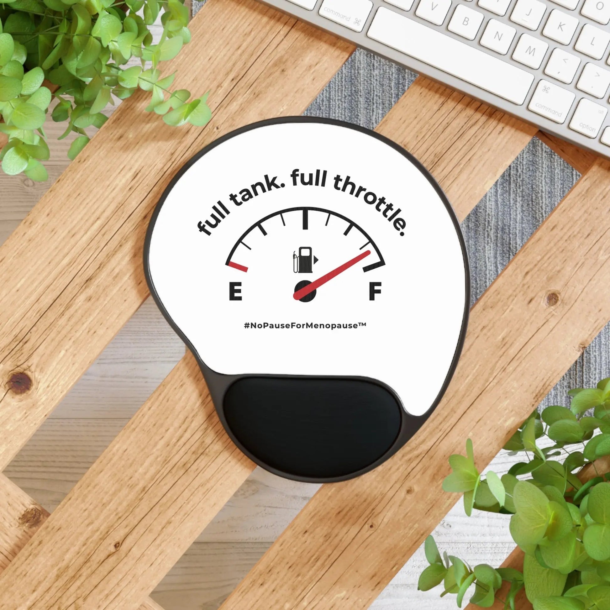 "Full Tank. Full Throttle." Mouse Pad With Wrist Rest Printify