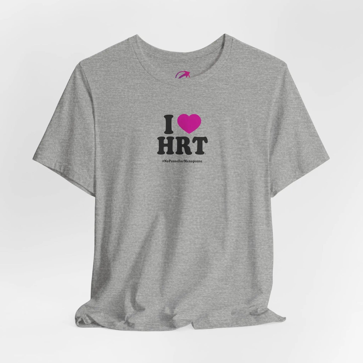 "I Heart HRT" Unisex Tee - #NoPauseForMenopause