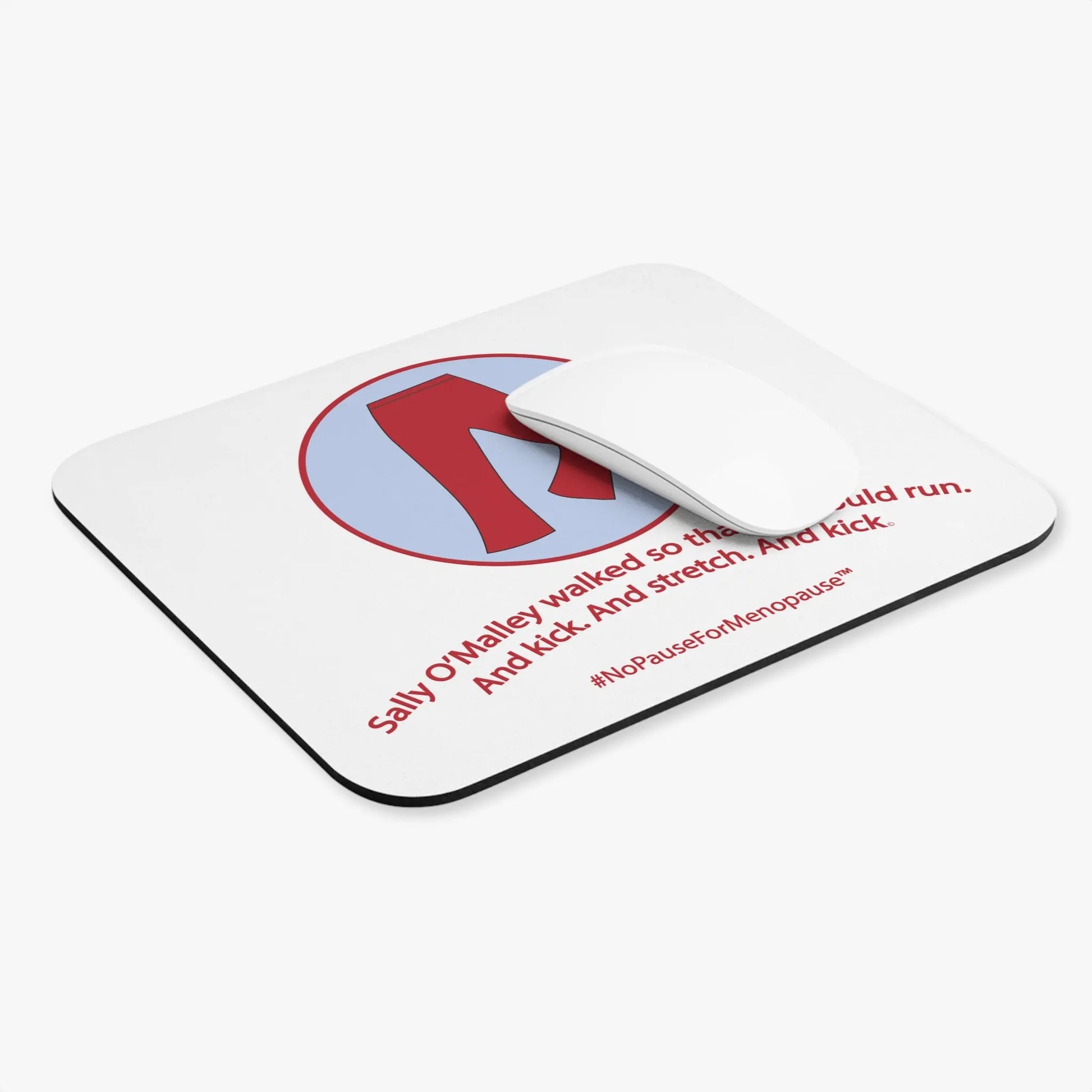 "Sally O'Malley Walked" Mouse Pad - #NoPauseForMenopause