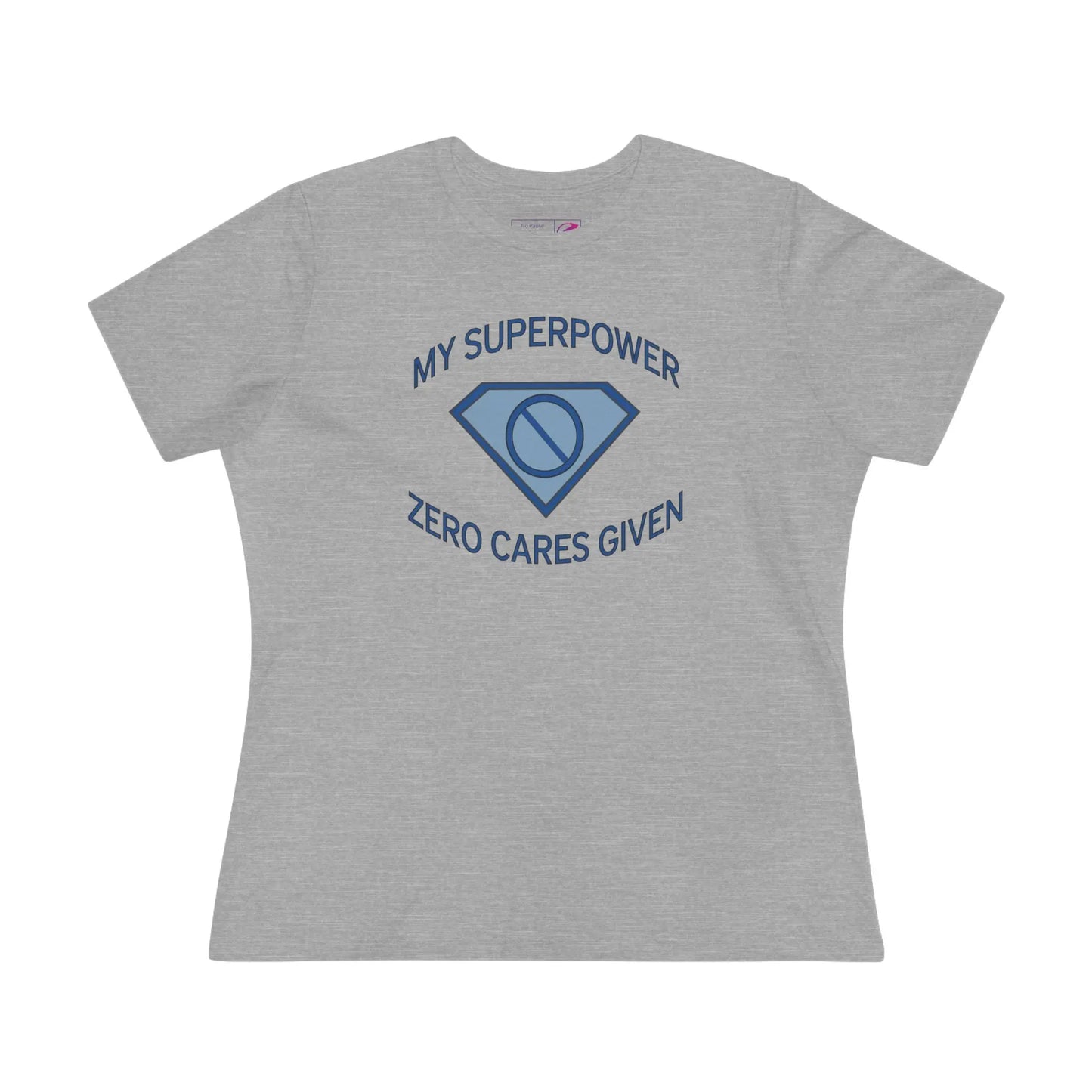 "My Superpower: Zero Cares Given" Women's Tee Printify